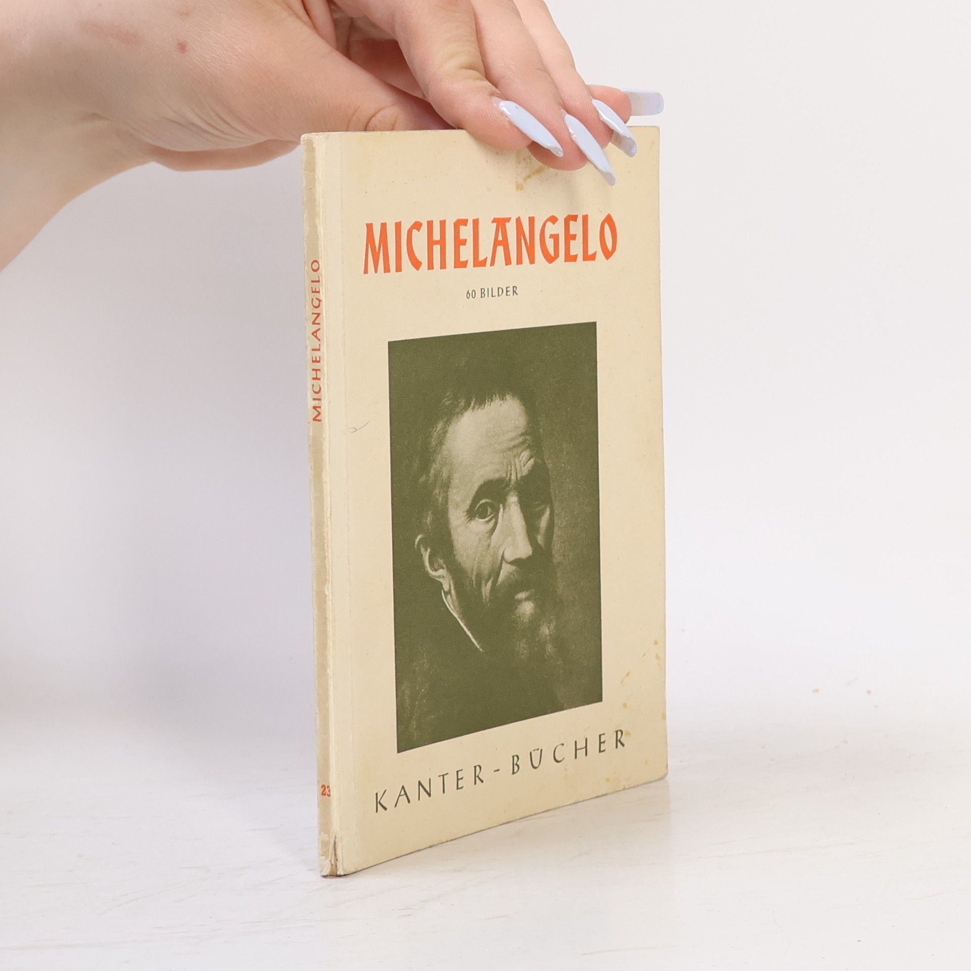 Autorenkollektiv Kanter-Bücher 23. Michelangelo