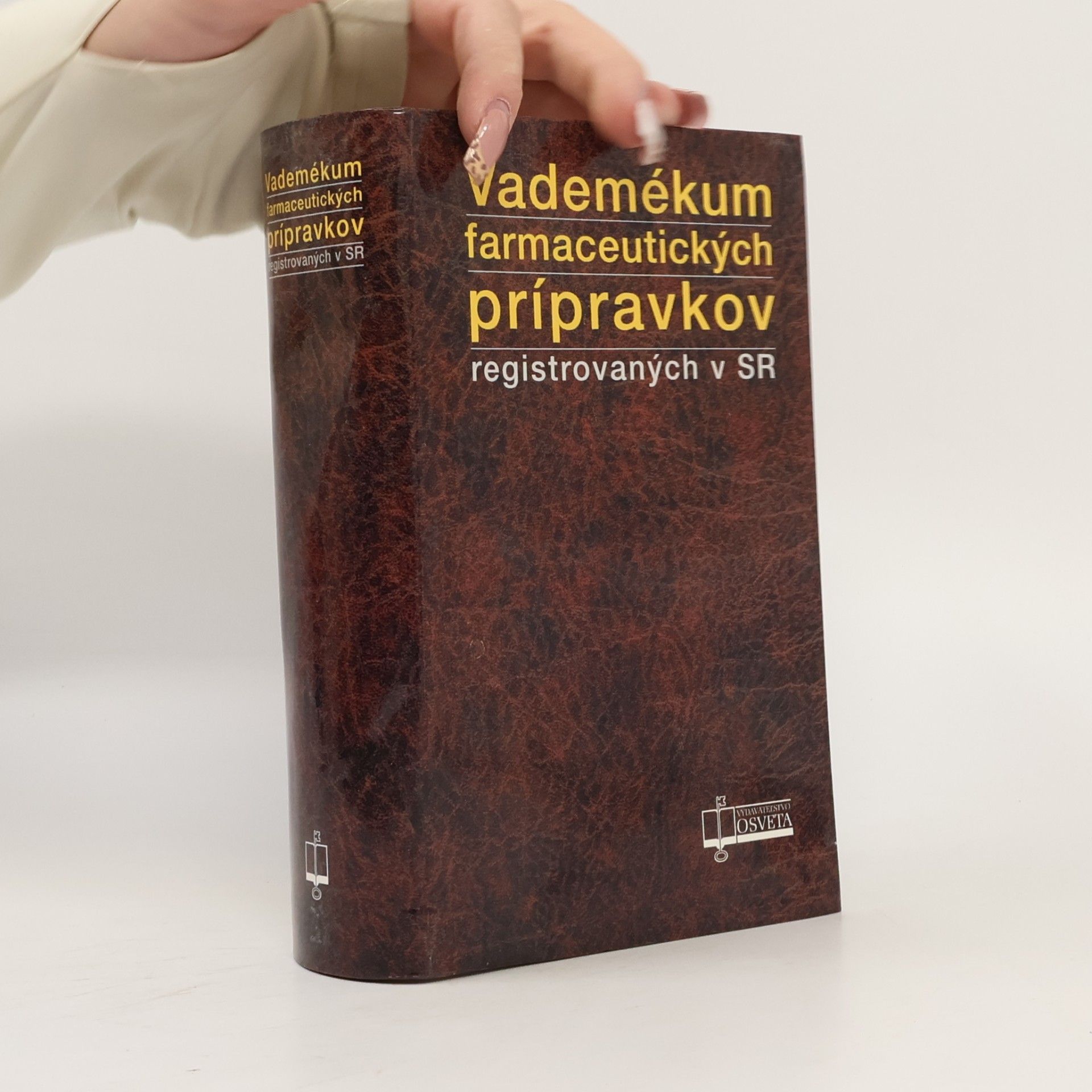 AA.VV. Vademékum farmaceutických prípravkov registrovaných v SR