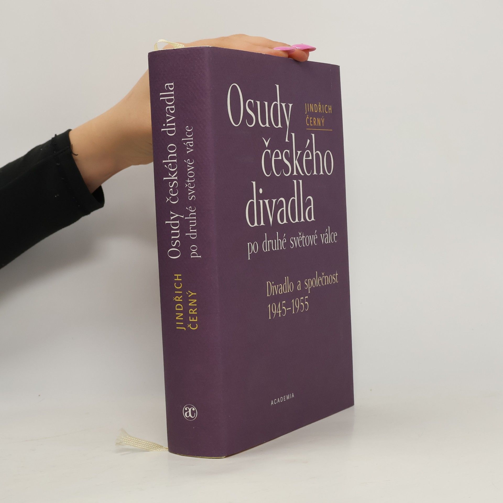Jindřich Černý Osudy českého divadla po druhé světové válce: Divadlo a společnost 1945-1955