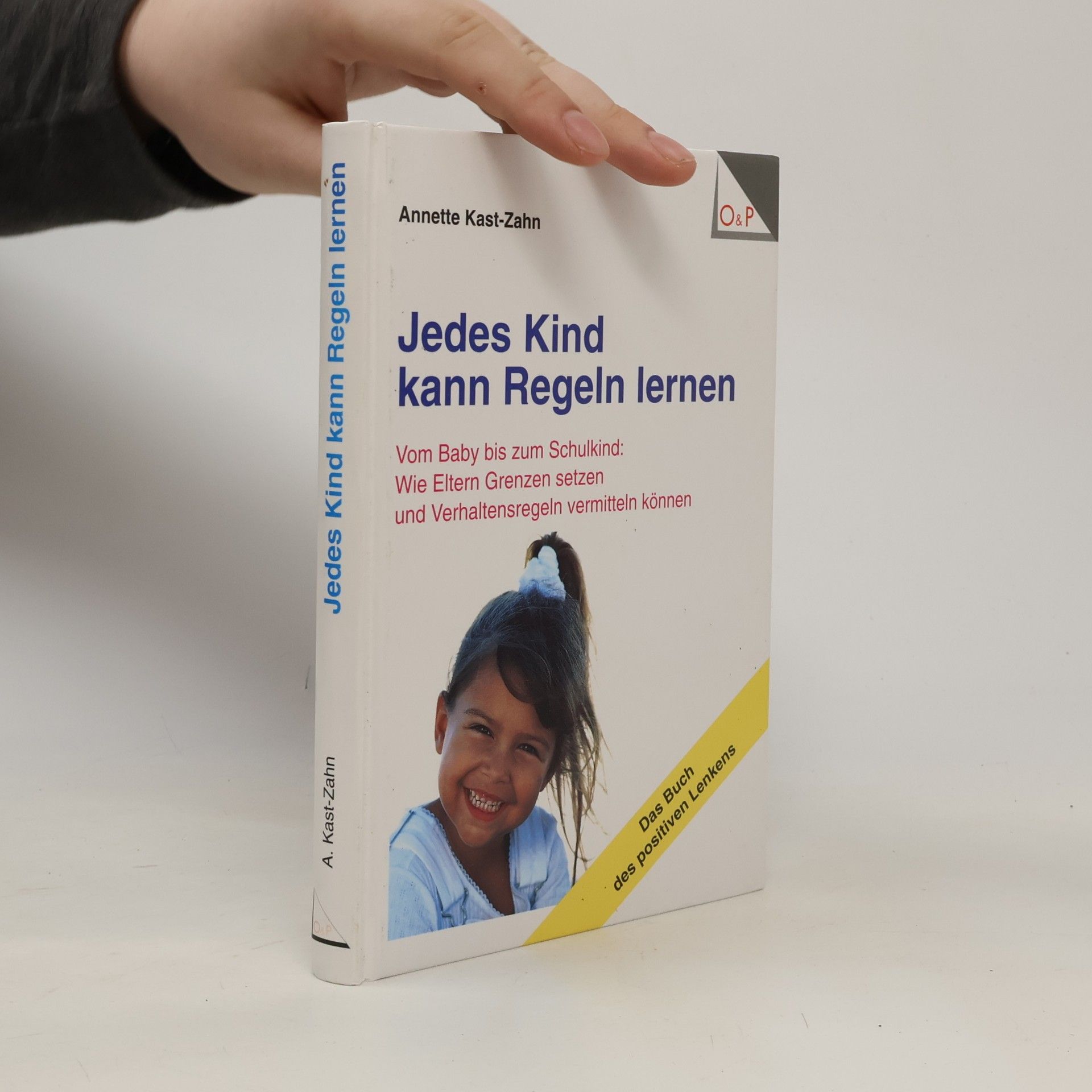 Annette Kast-Zahn Jedes Kind kann Regeln lernen