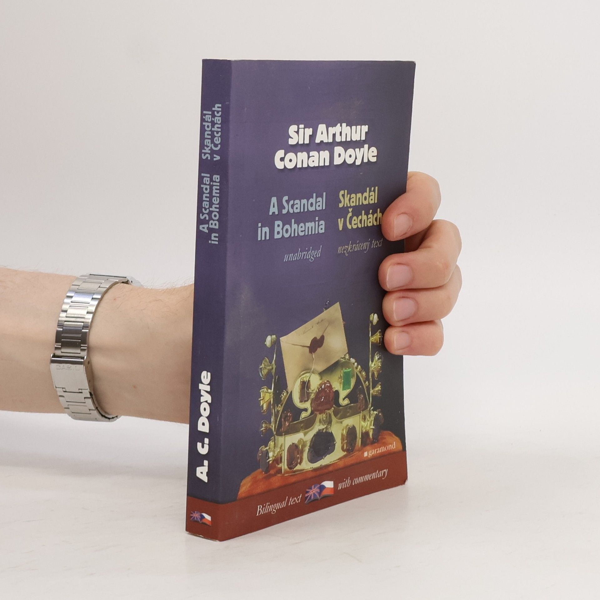 Arthur Conan Doyle A scandal in Bohemia and other cases of Sherlock Holmes. Skandál v Čechách a jiné případy Sherlocka Holmese