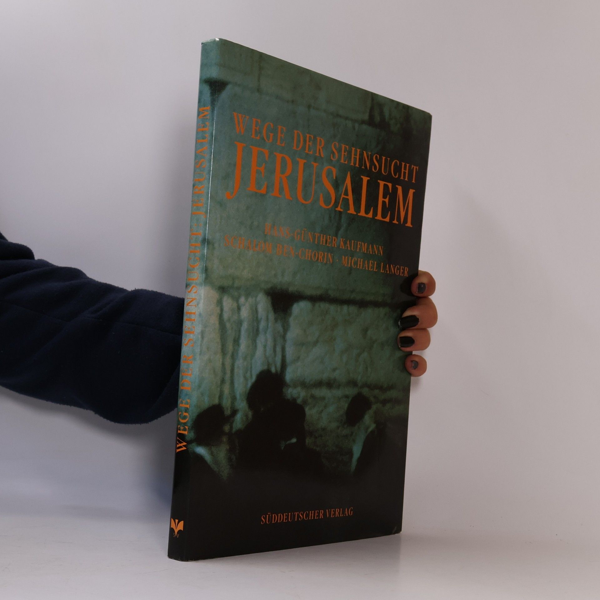 Hans-Günther Kaufmann Wege der Sehnsucht, Jerusalem