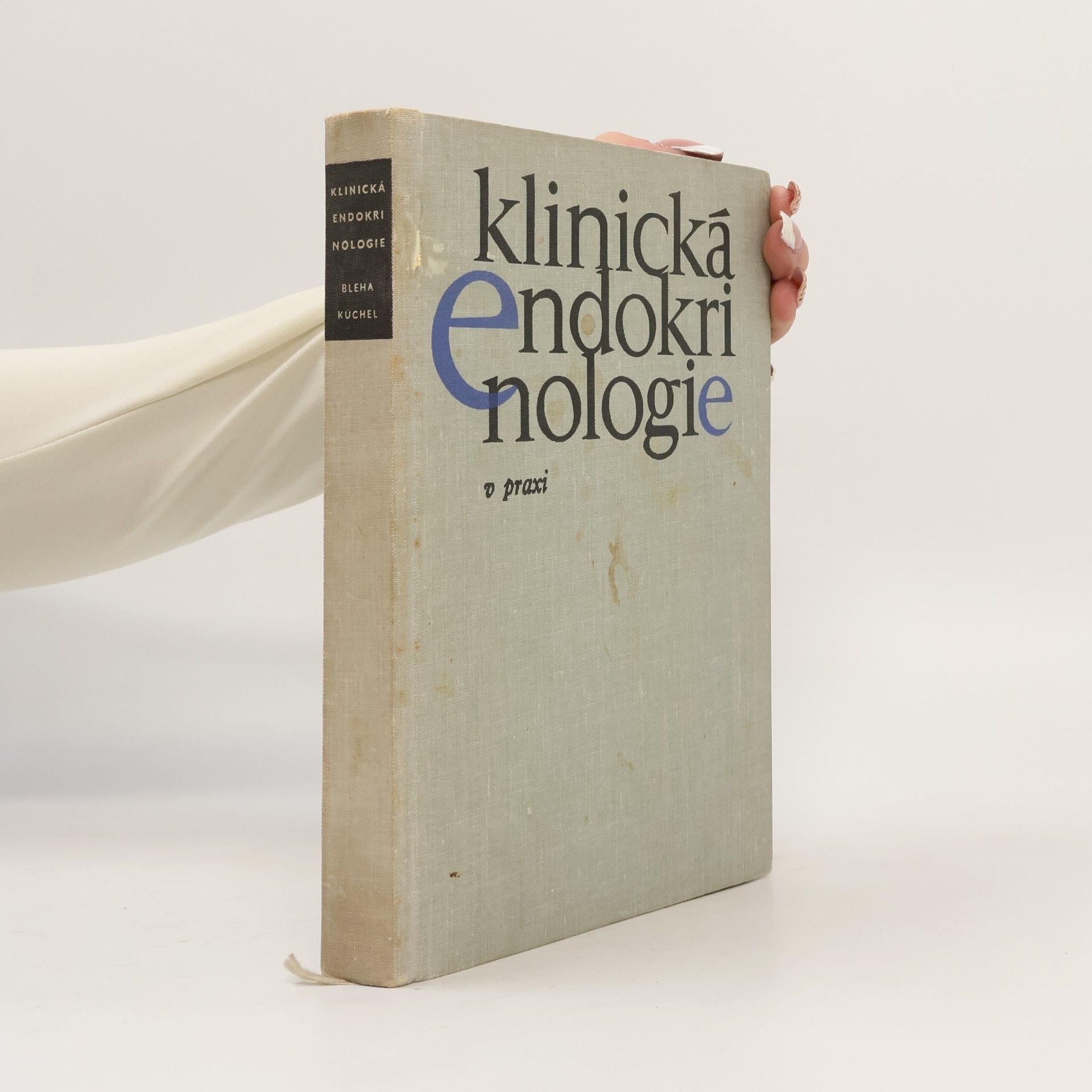 Otto Küchel Klinická endokrinologie v praxi