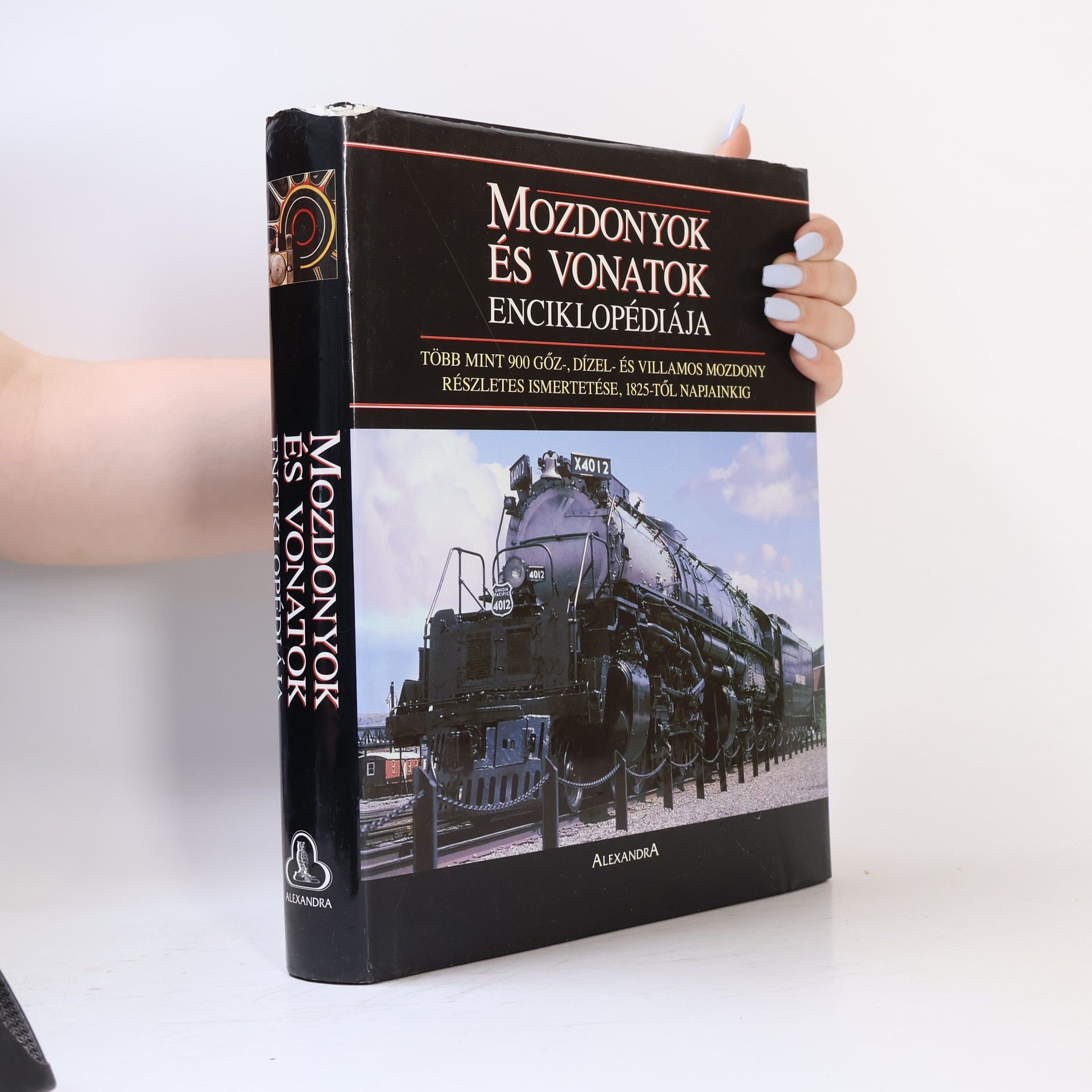 Kolektiv autorů Mozdonyok és vonatok enciklopédiája
