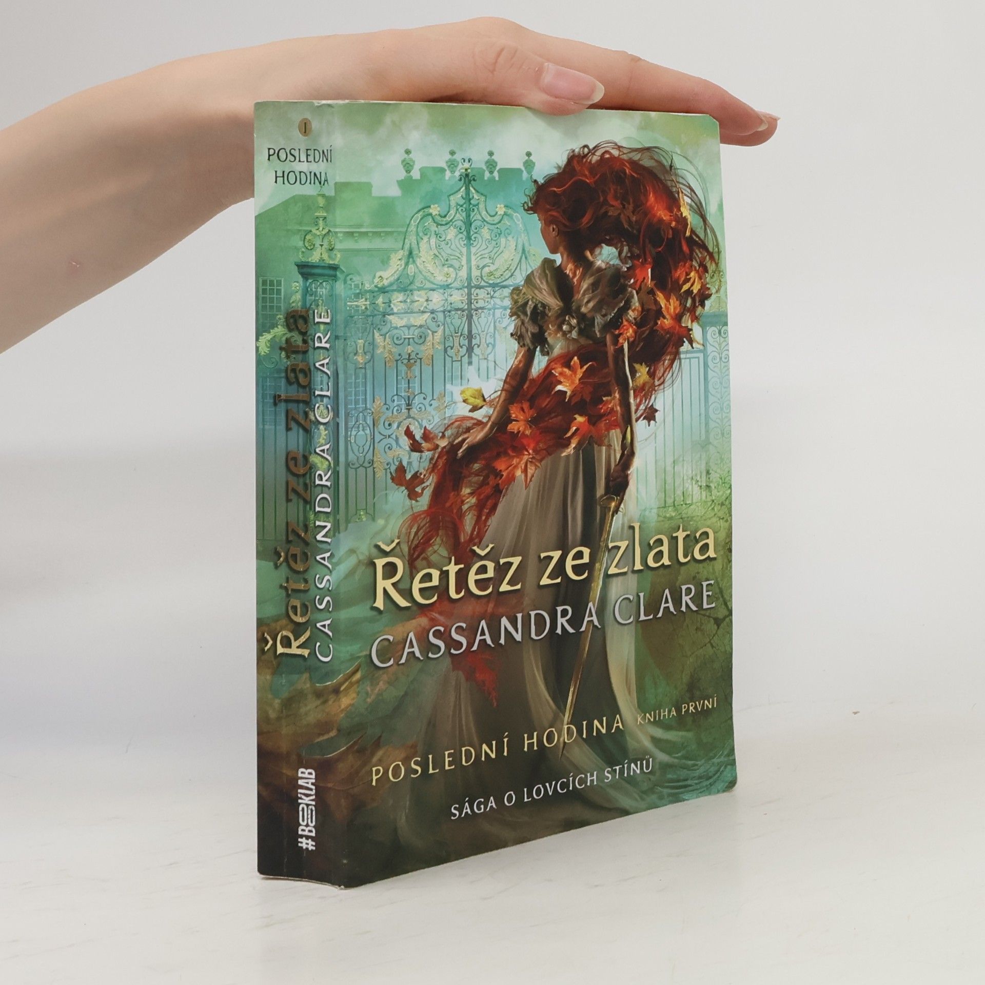 Cassandra Clare Poslední hodin 1. Řetěz ze zlata