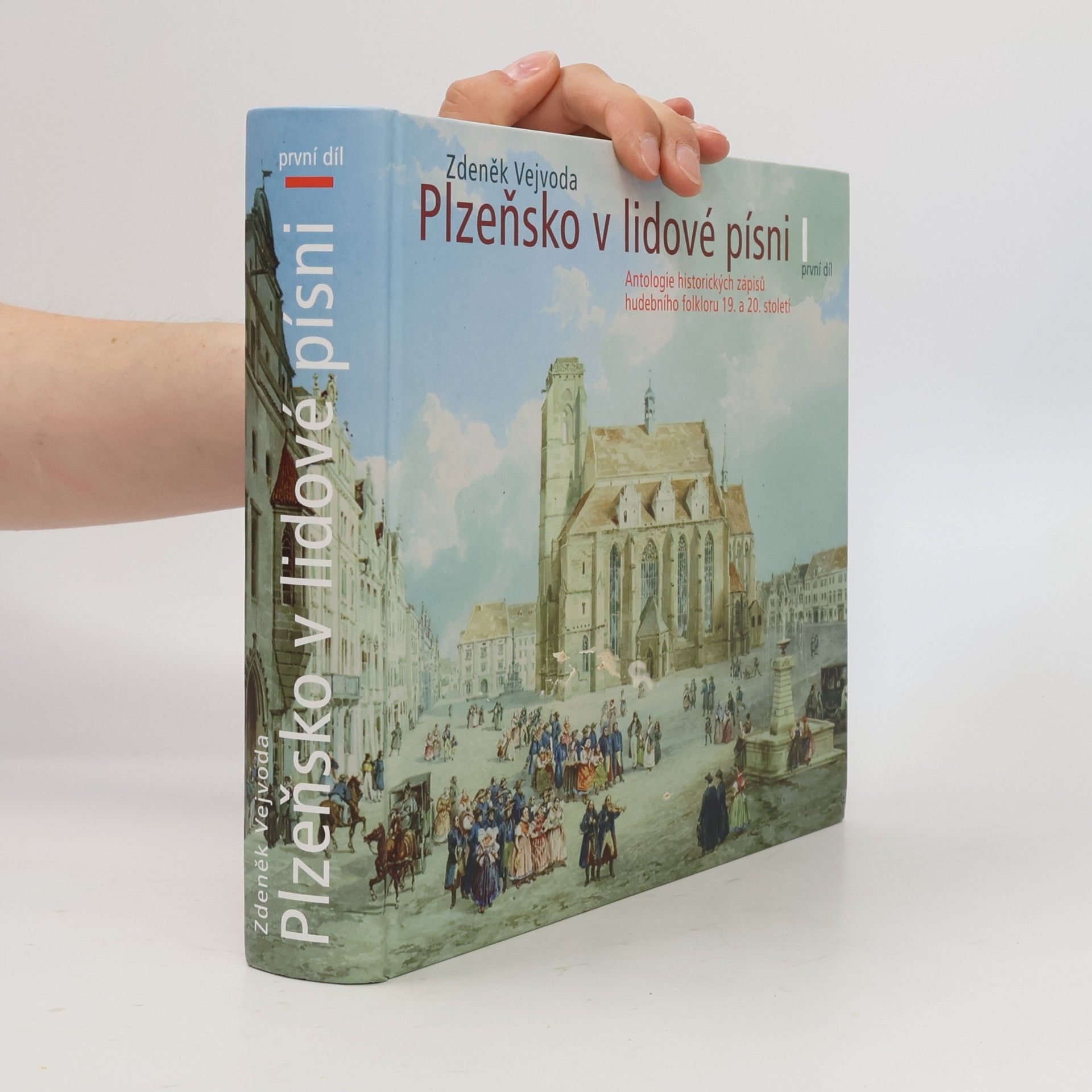 Zdeněk Vejvoda Plzeňsko v lidové písni I