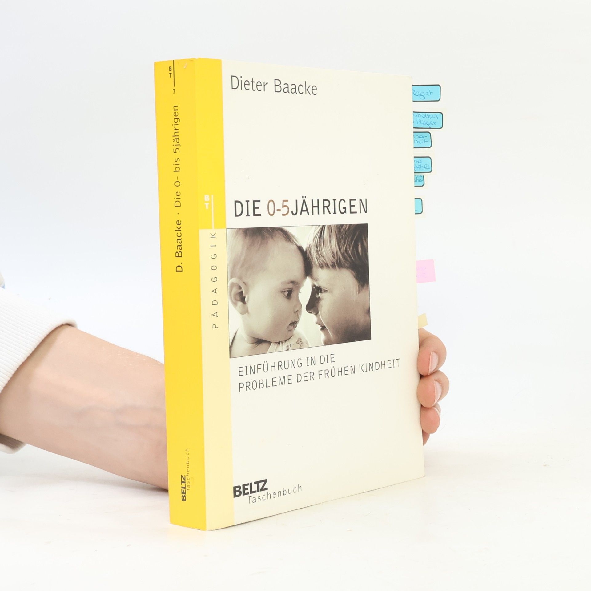 Dieter Baacke Die 0- bis 5jährigen
