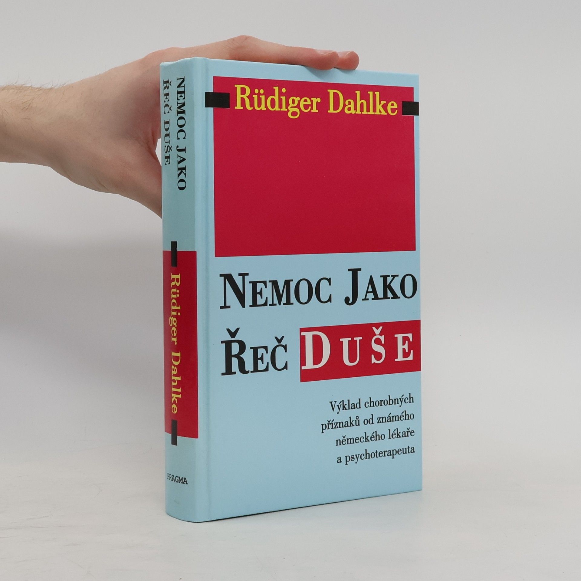 Ruediger Dahlke Nemoc jako řeč duše