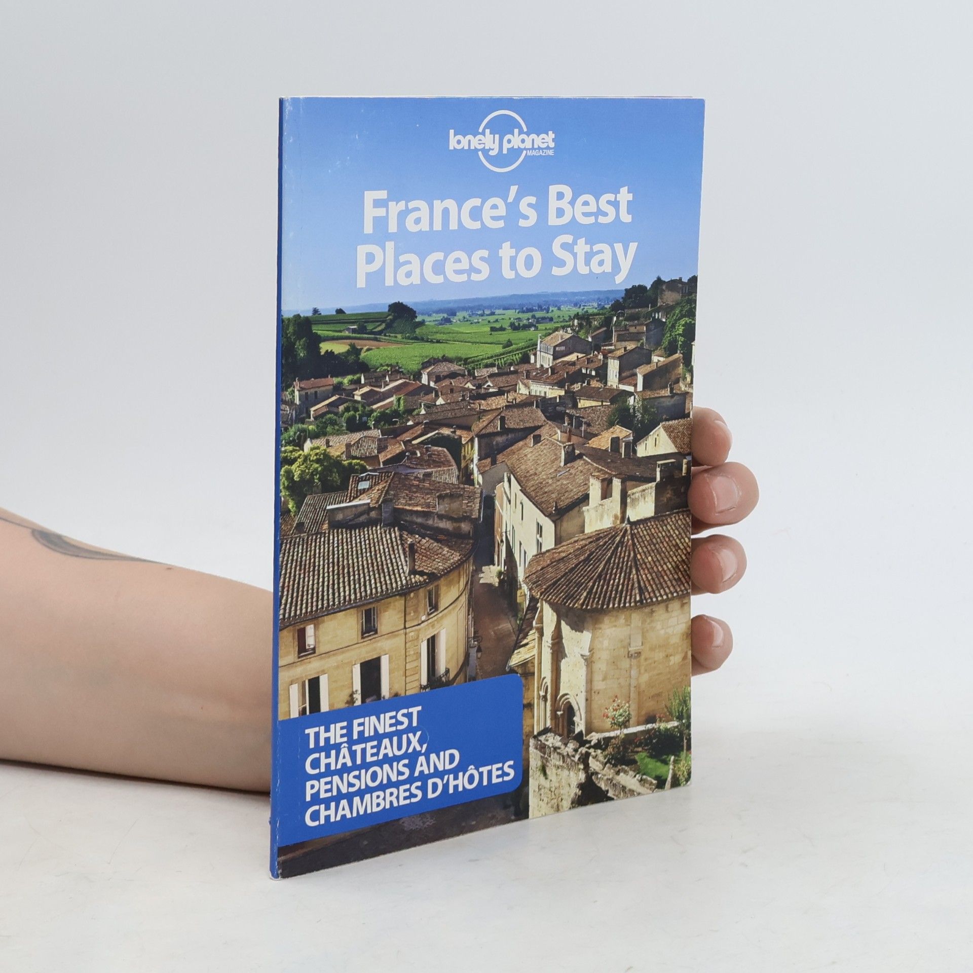Autorenkollektiv France’s Best Places to Stay