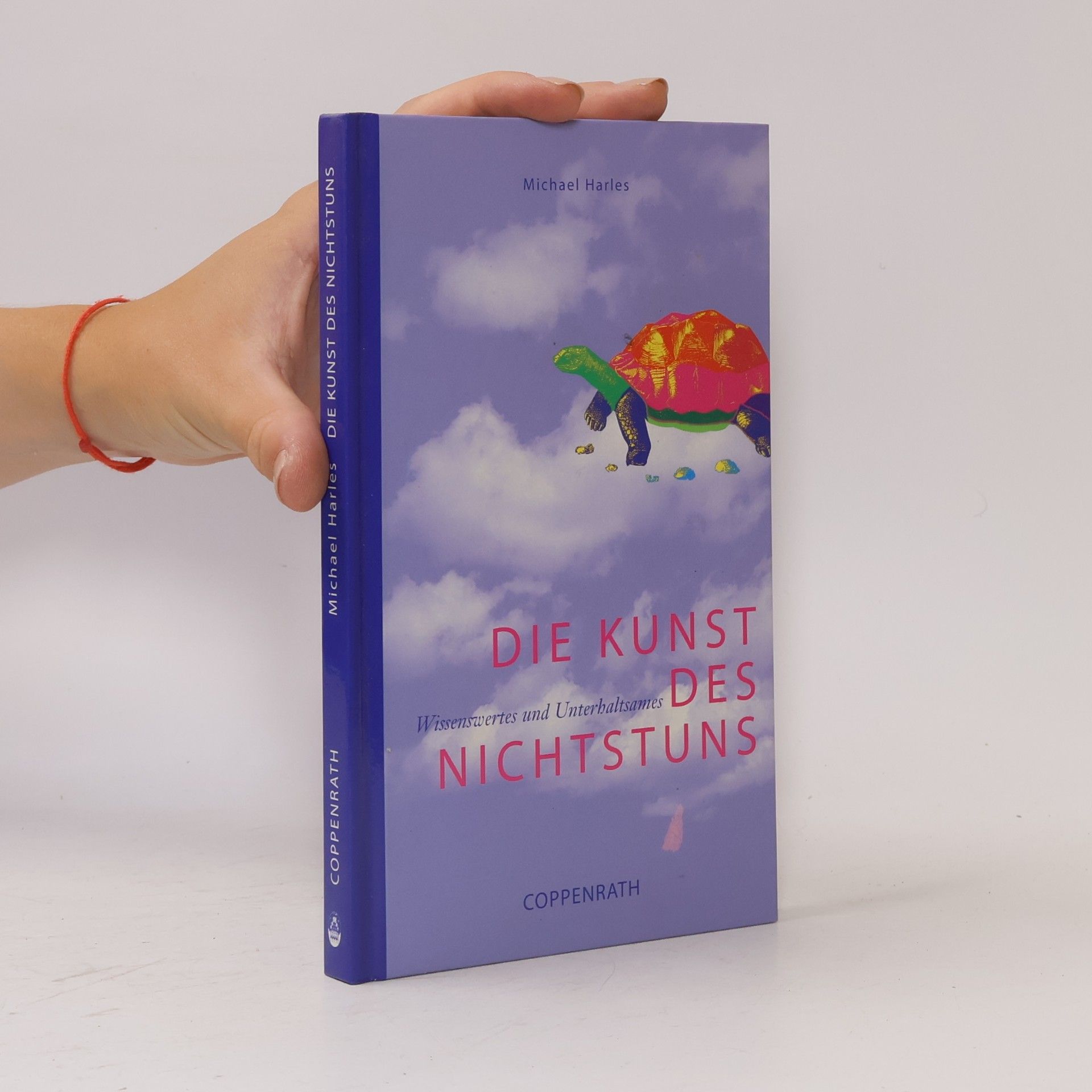Michael Harles Die Kunst des Nichtstuns