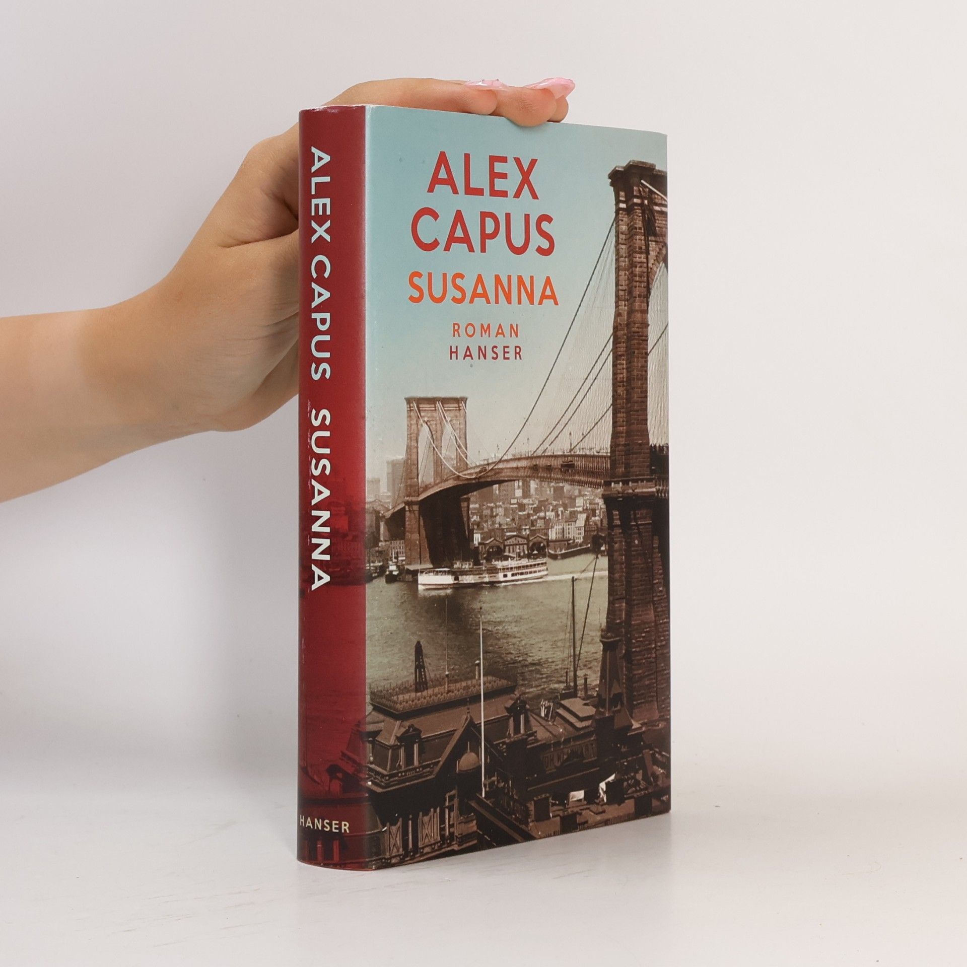 Alex Capus Susanna : Roman