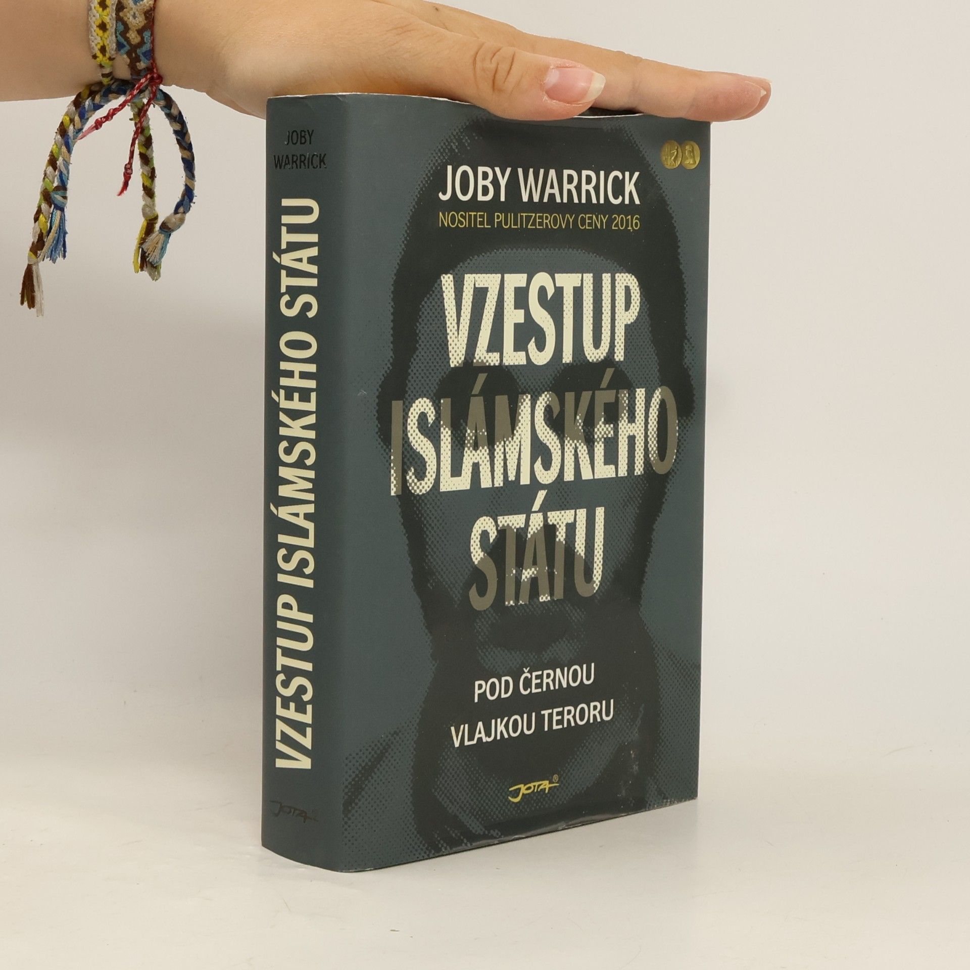 Joby Warrick Vzestup Islámského státu: Pod černou vlajkou teroru