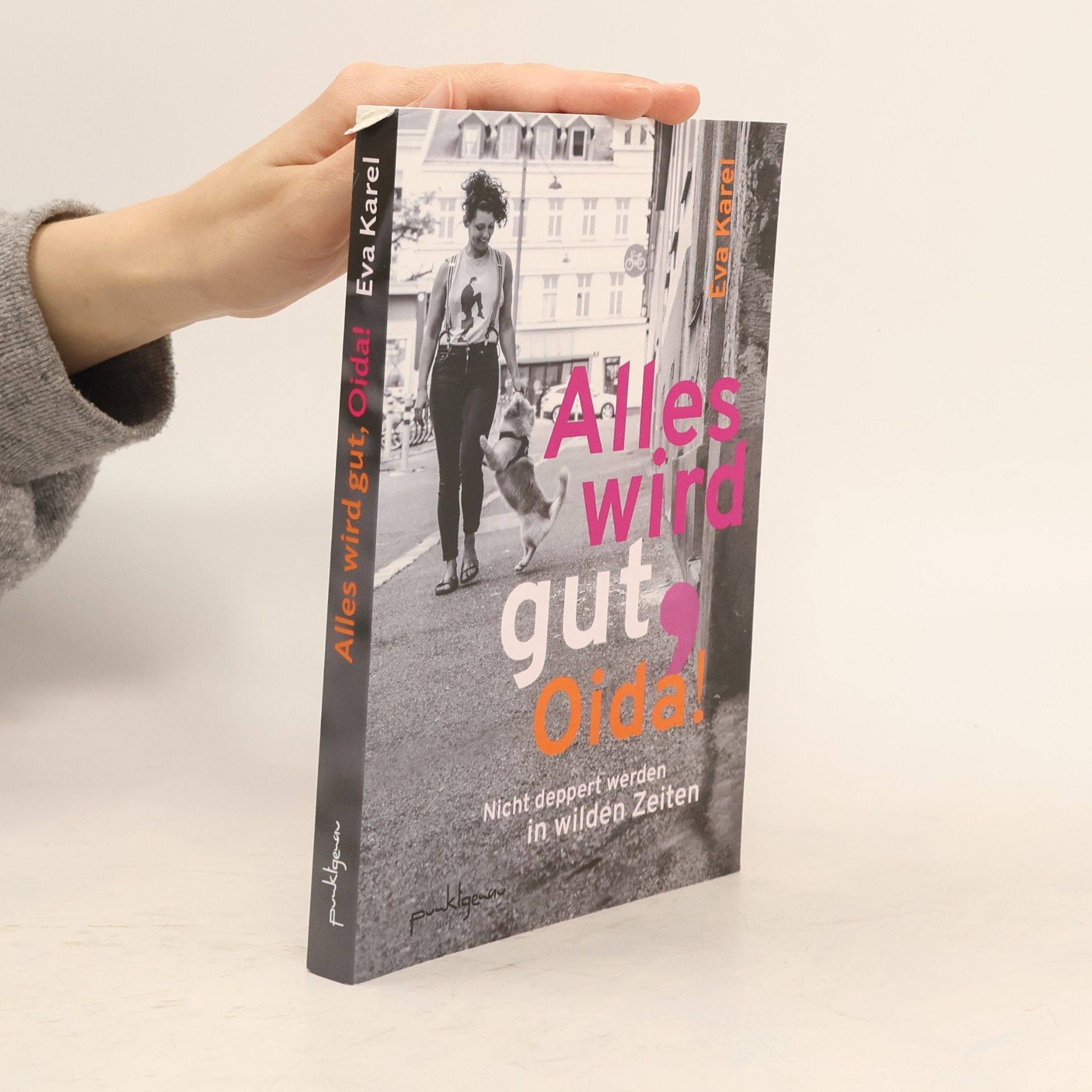 Eva Karel Alles wird gut, Oida!