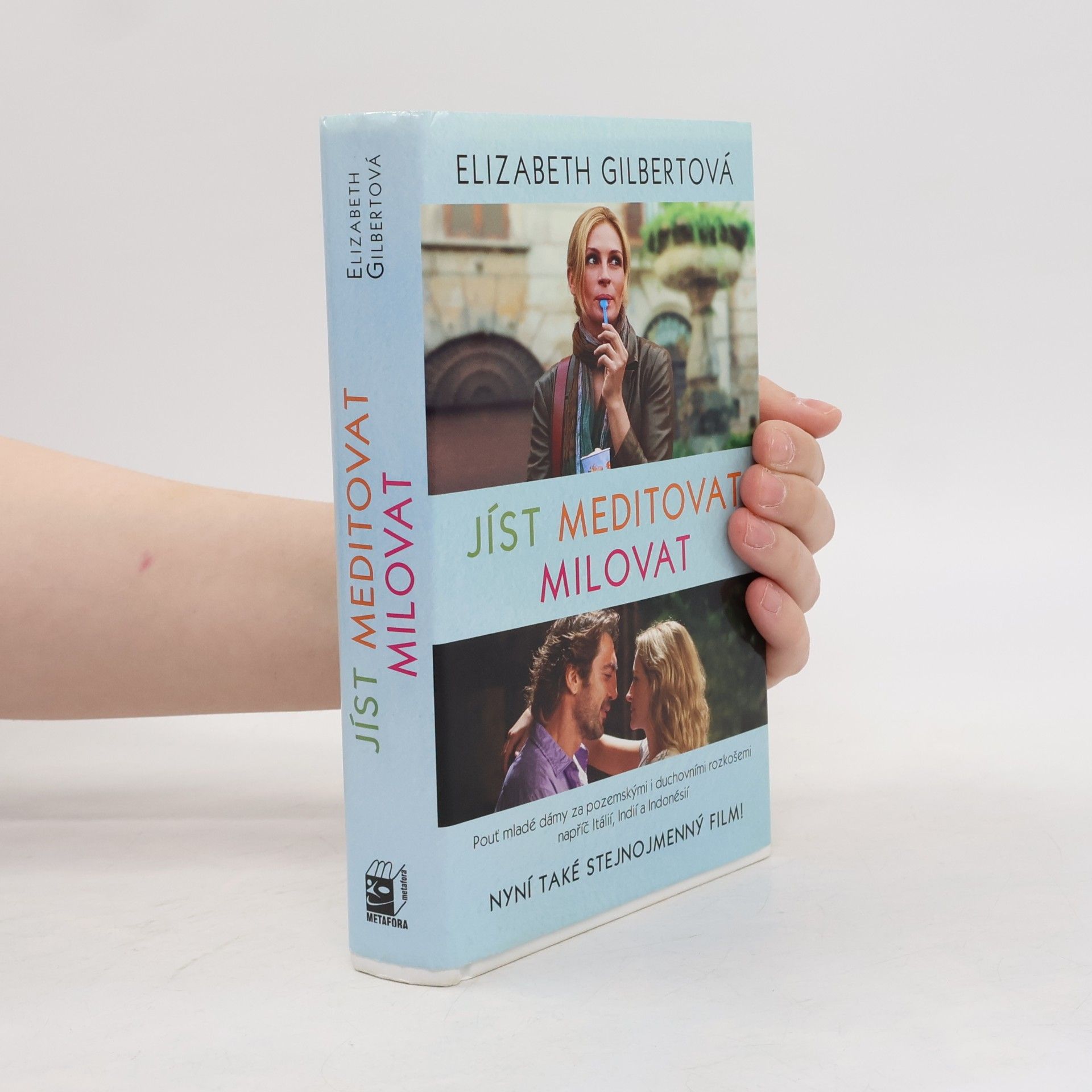 Elizabeth Gilbert Jíst, meditovat, milovat