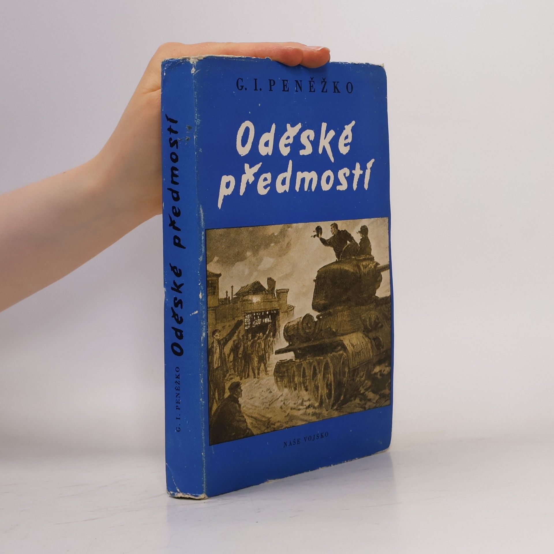 G. I. Penežko Oděské předmostí. Psáno na tanku, 2. díl