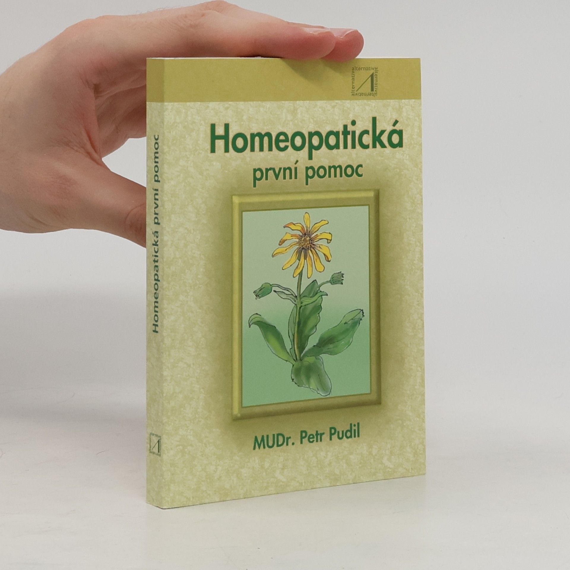 Petr Pudil Homeopatická první pomoc – Škola do kapsyzdra