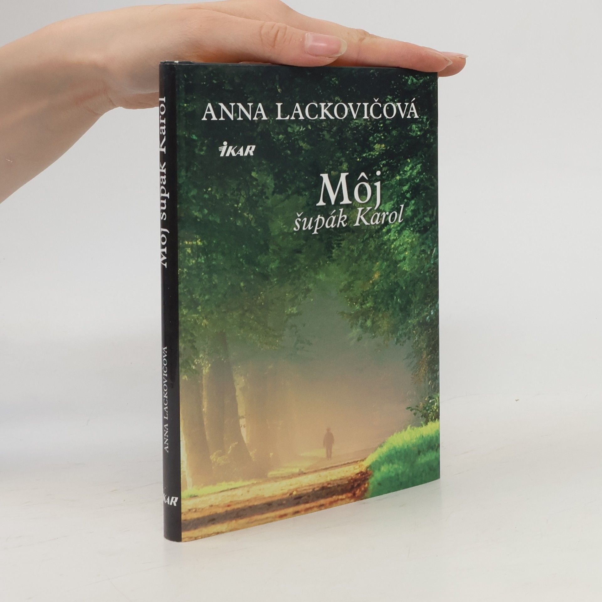 Anna Lackovičová Môj šupák Karol