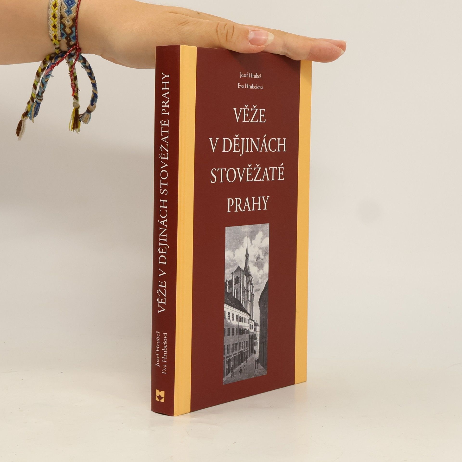 Milan Patka Věže v dějinách stověžaté Prahy