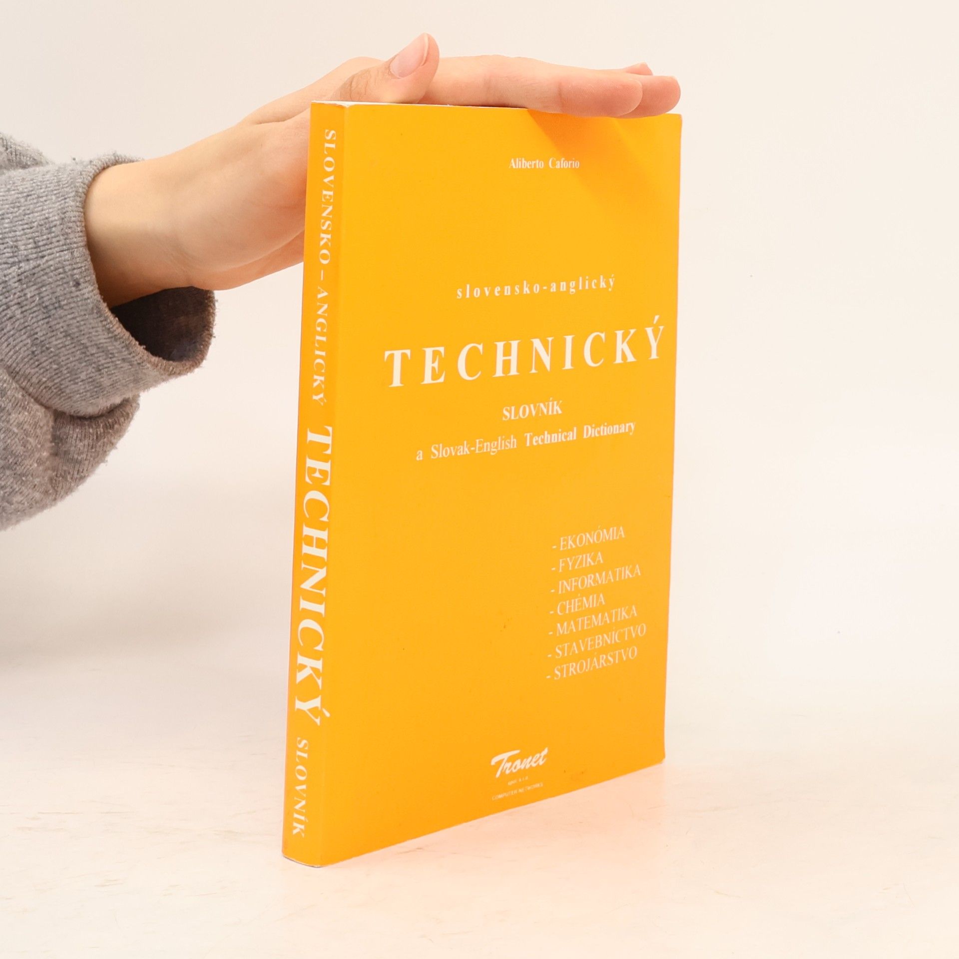 Aliberto Caforio Slovensko-anglický technický slovník = Slovak-English technical dictionary