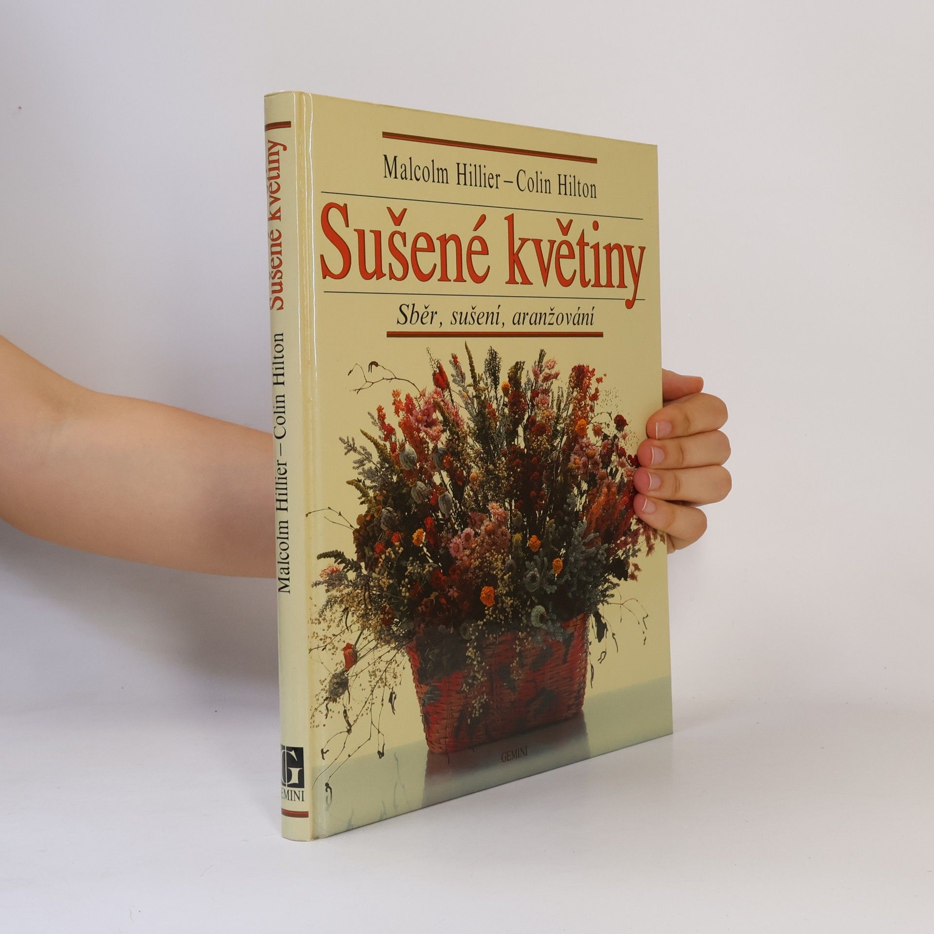 Sušené květiny. Sběr, sušení, aranžování