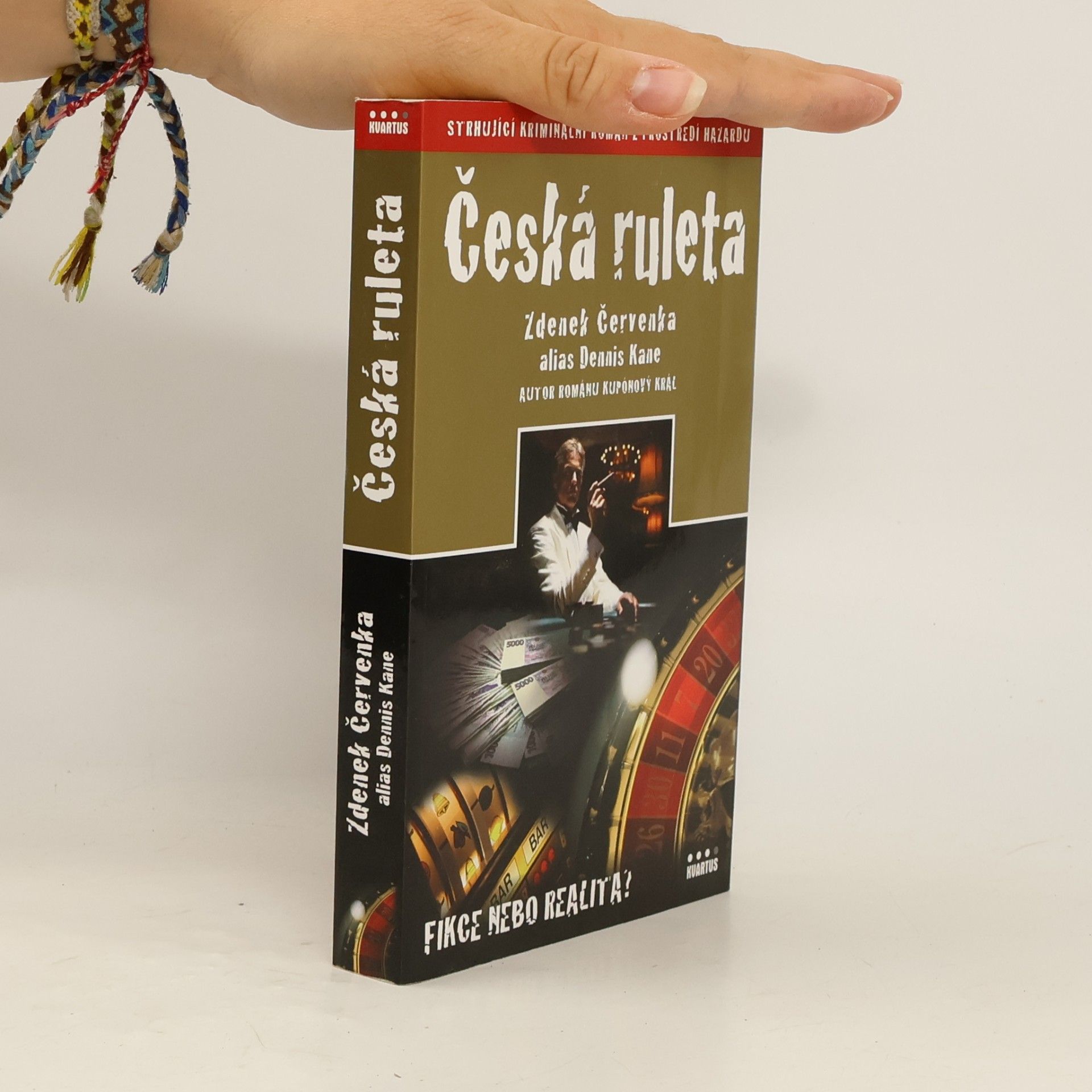 Dennis Kane Česká ruleta