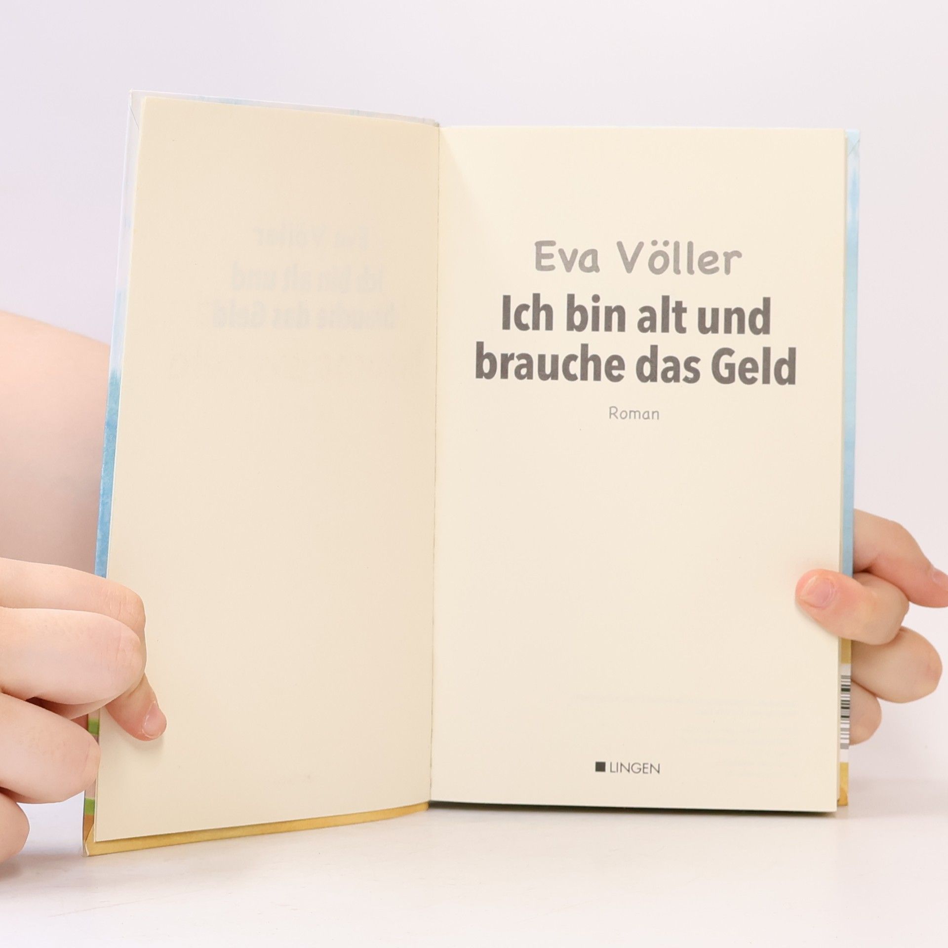 Eva Völler Ich bin alt und brauche das Geld