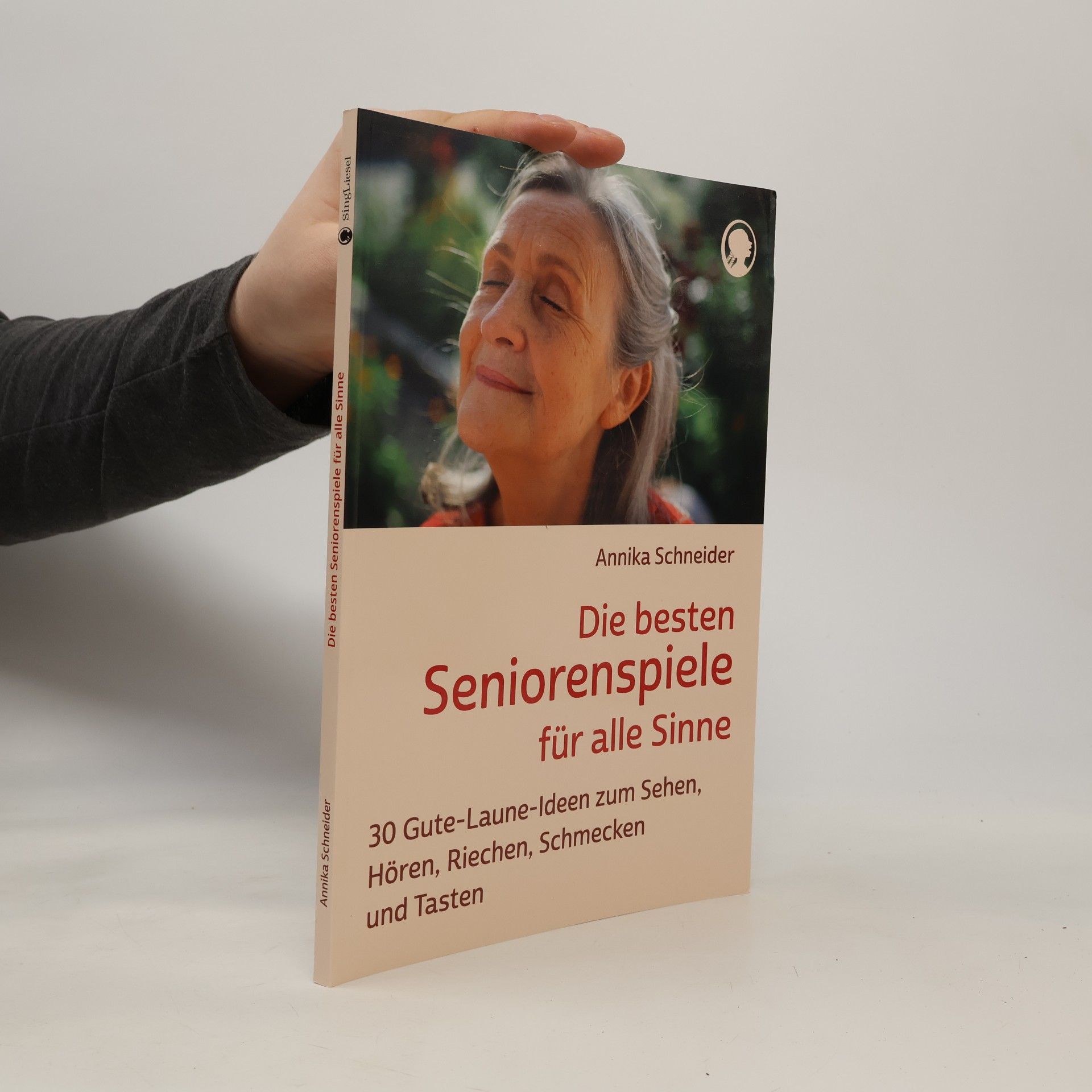 Annika Schneider Die besten Seniorenspiele für alle Sinne