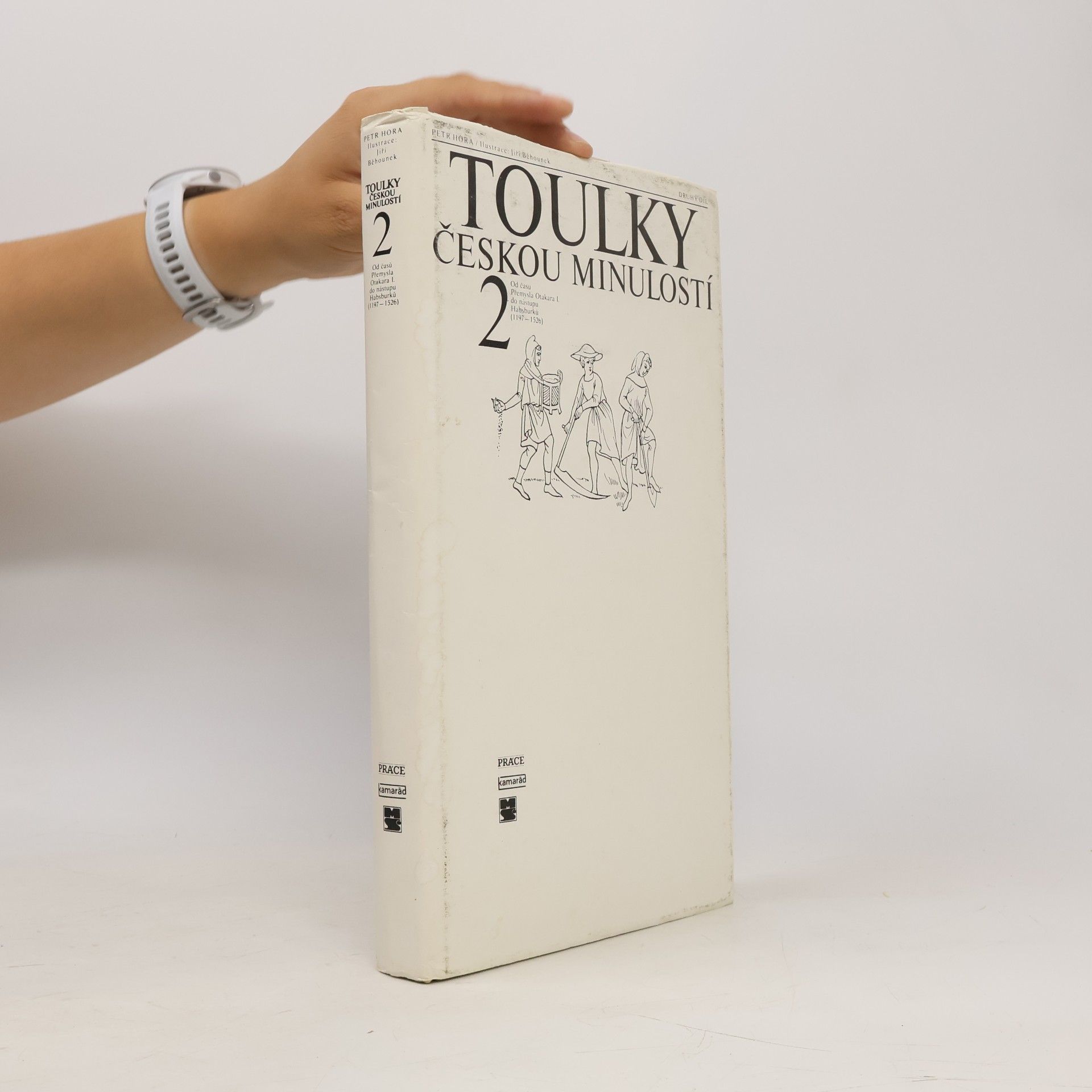 Petr Hora Hořejš Toulky českou minulostí 2