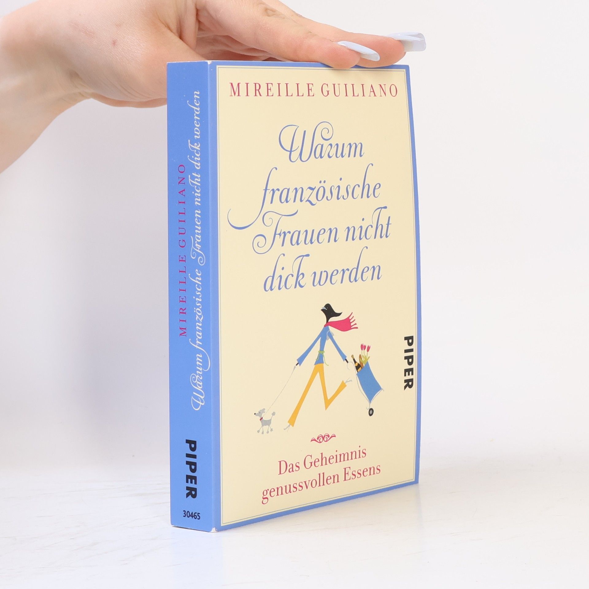 Mireille Guiliano Warum französische Frauen nicht dick werden