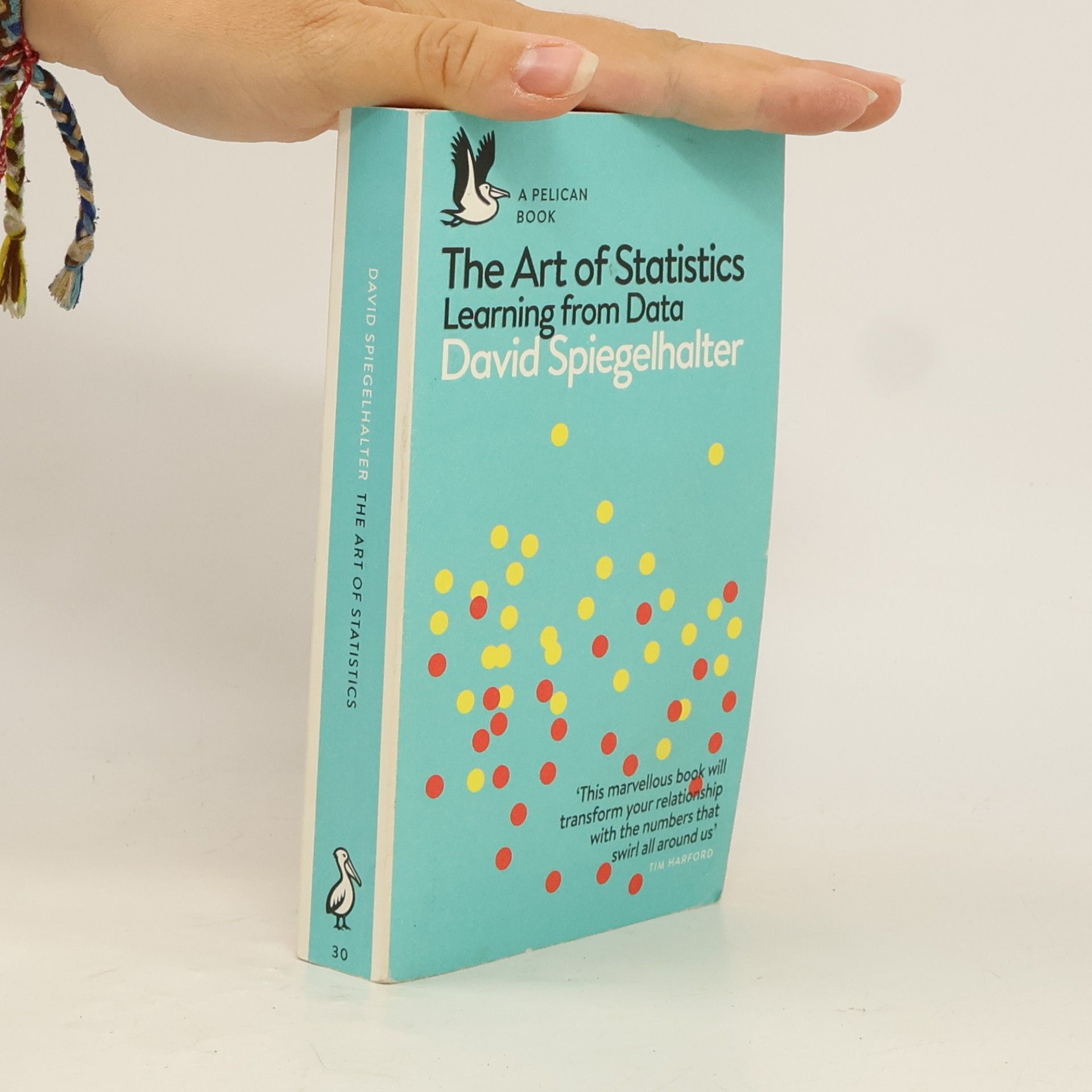 David Spiegelhalter The art of statistics : learning from data