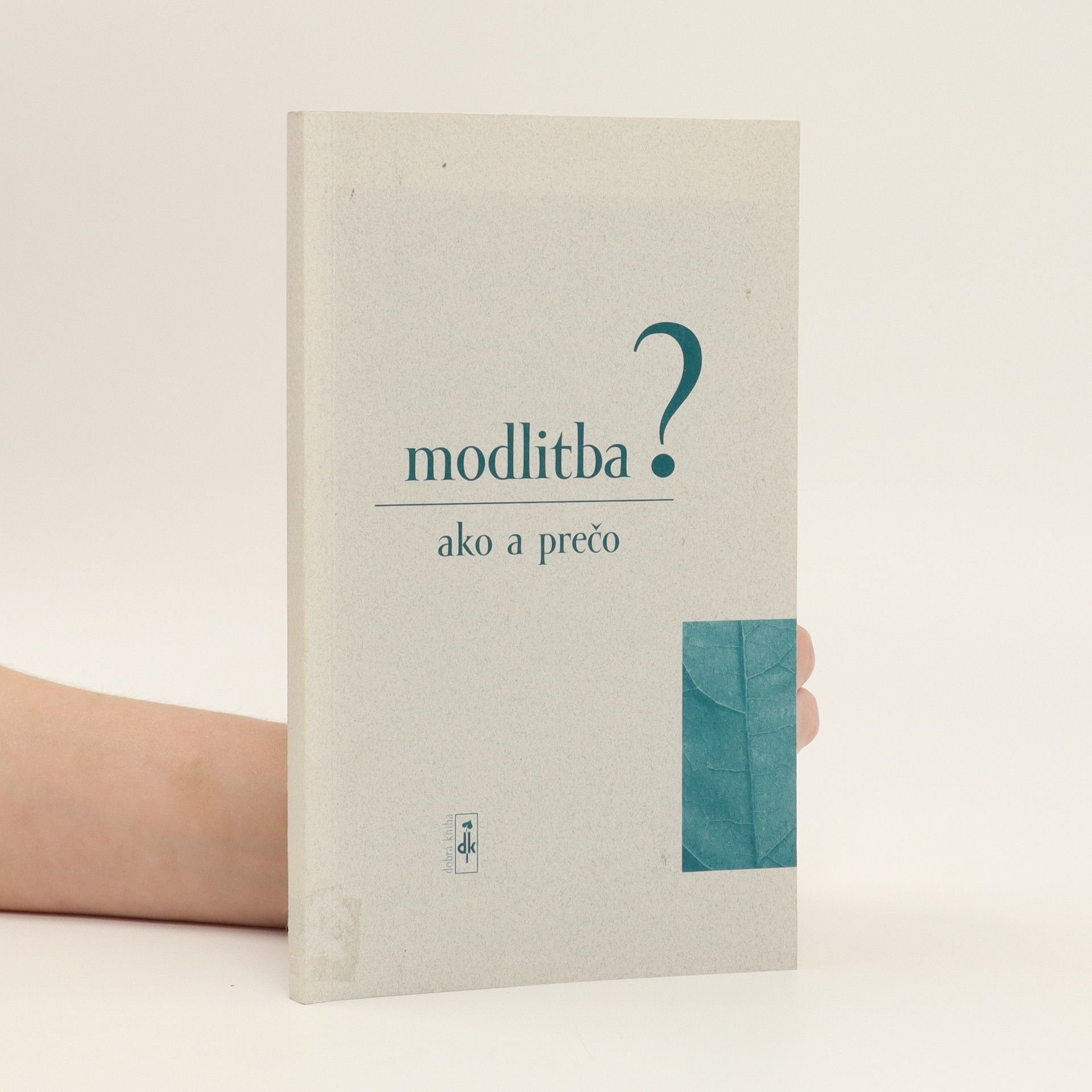 Loic Joncheray Modlitba? Ako a prečo sa modliť