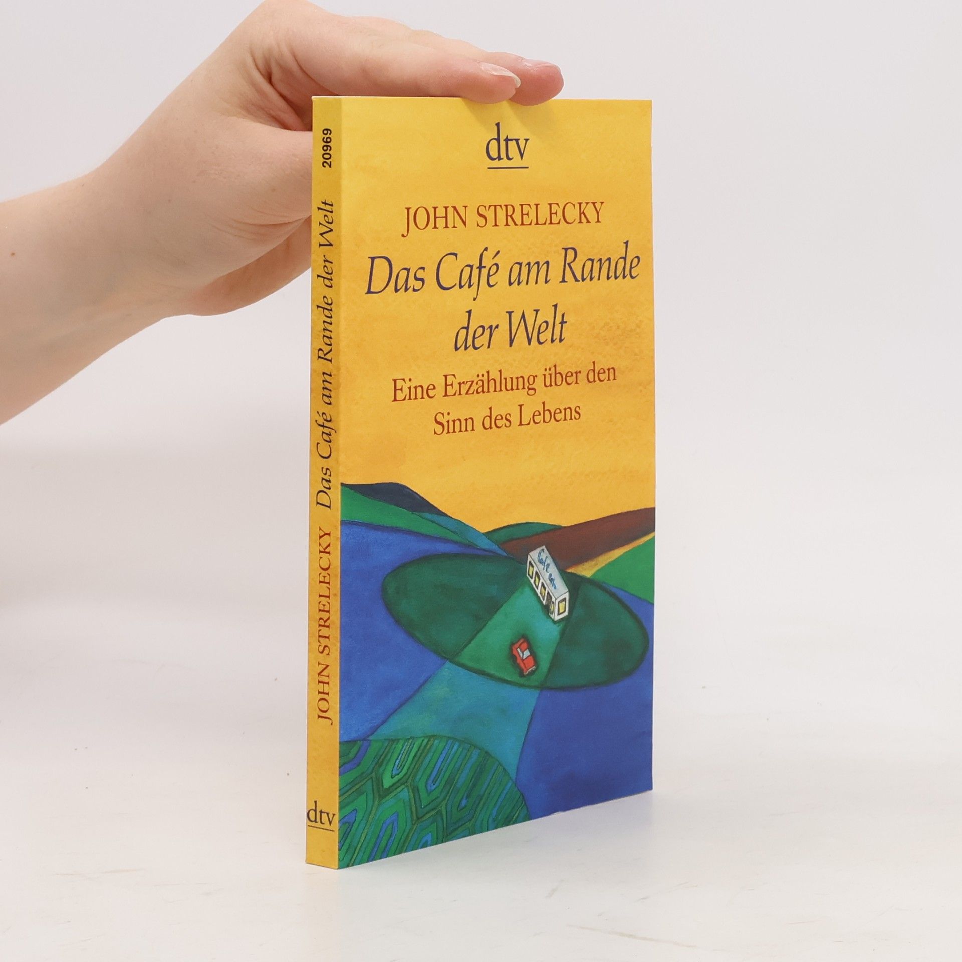 John P. Strelecky Das Café am Rande der Welt