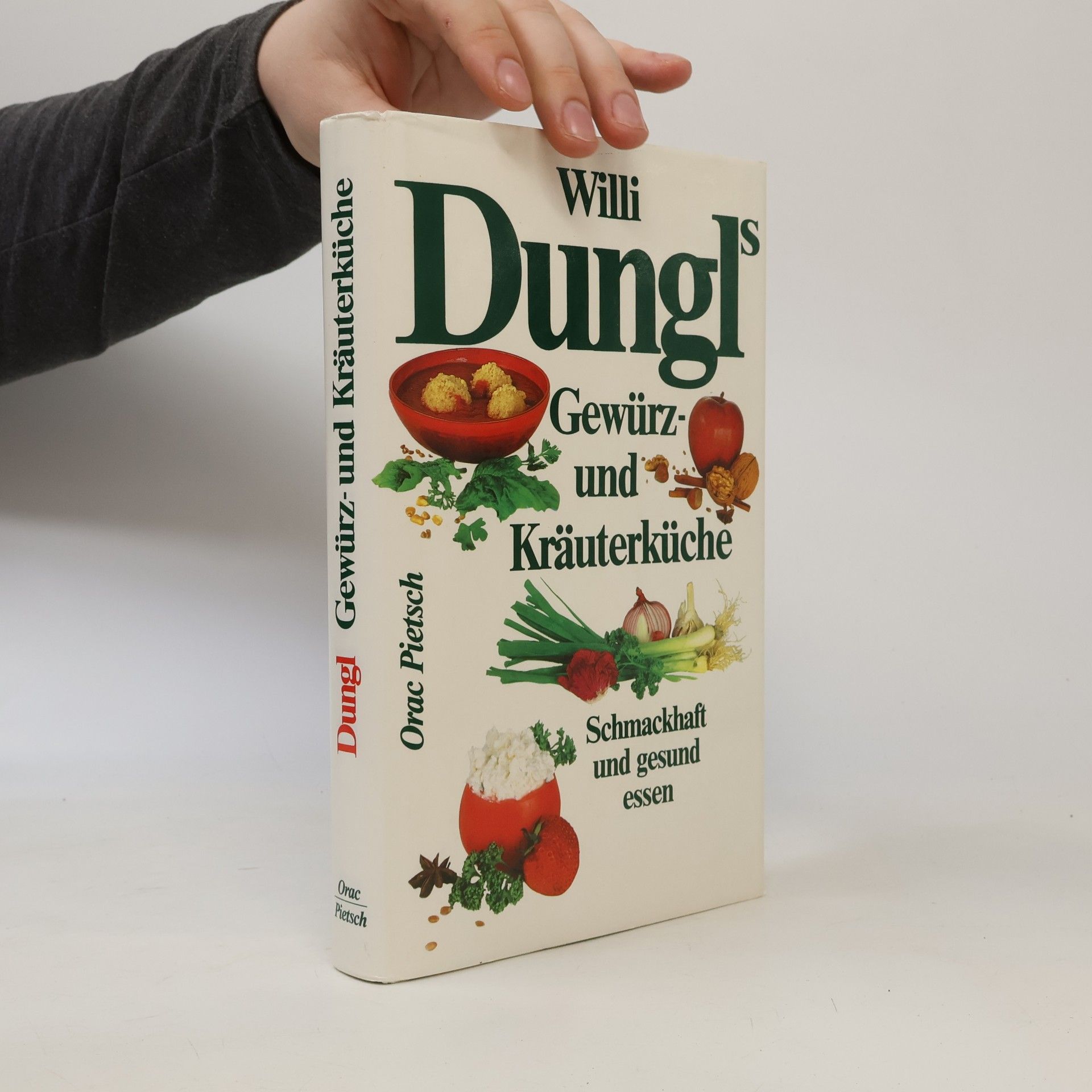 Willi Dungl Willi Dungl's Gewürz- und Kräuterküche
