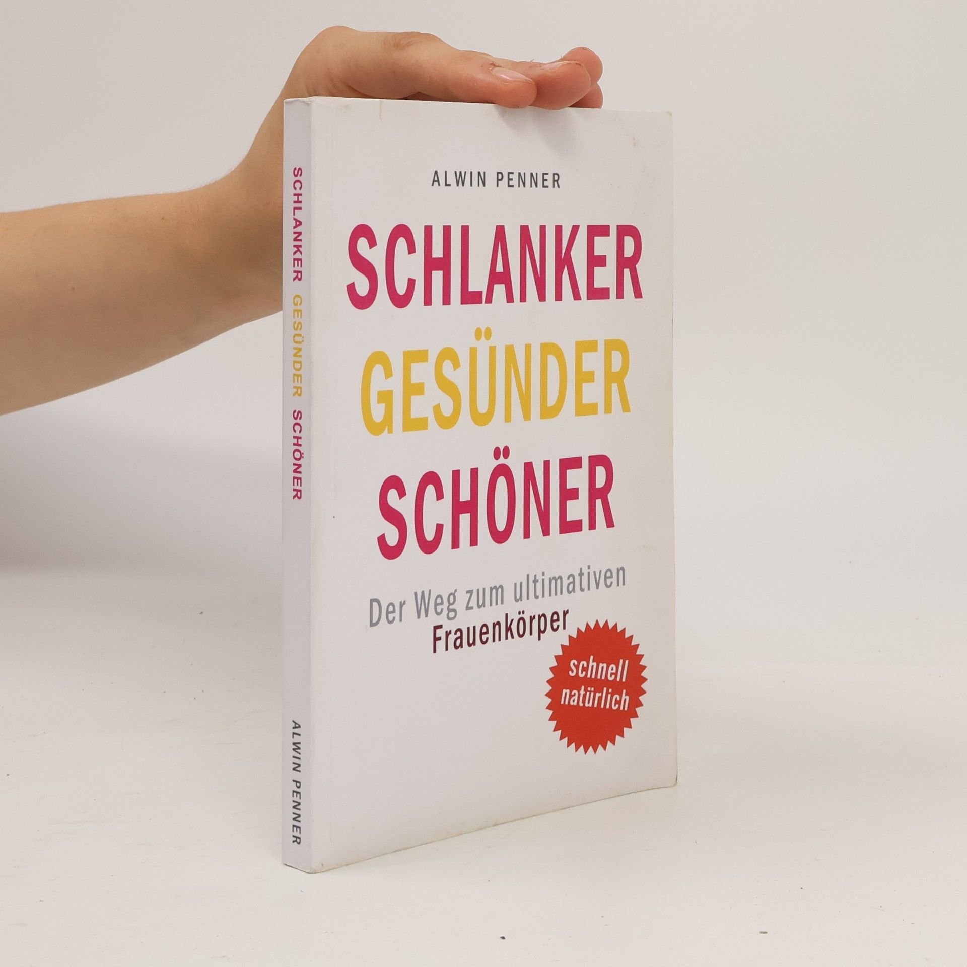 Alwin Penner Schlanker Gesünder Schöner