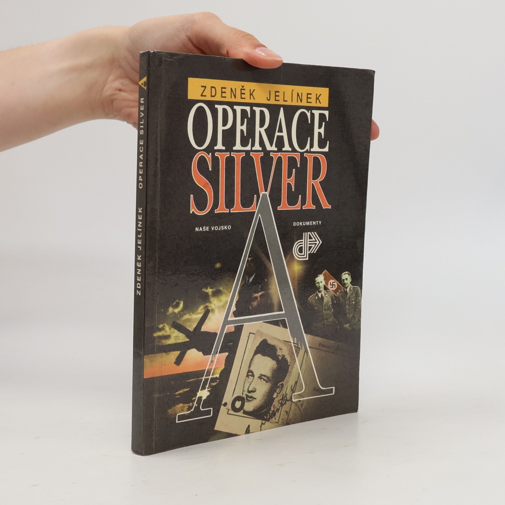 Zdeněk Jelínek Operace Silver A