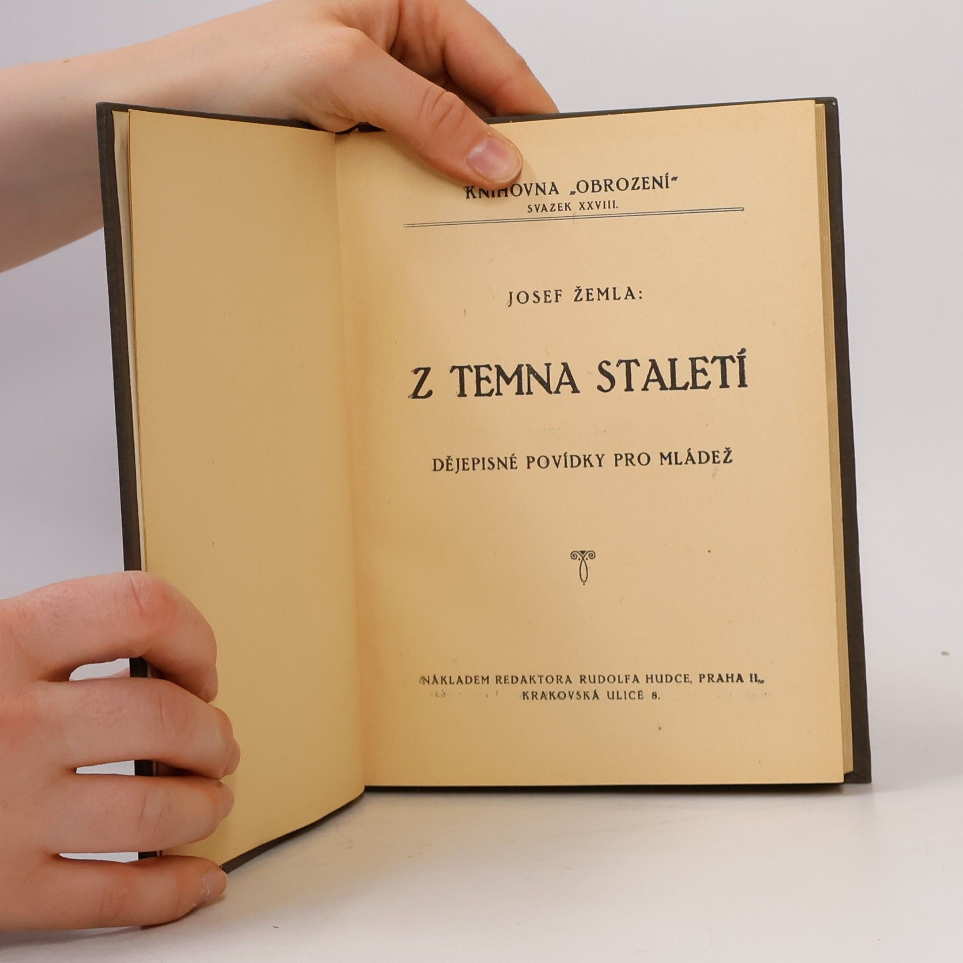 Josef Žemla Z temna staletí. Dějepisné povídky pro mládež