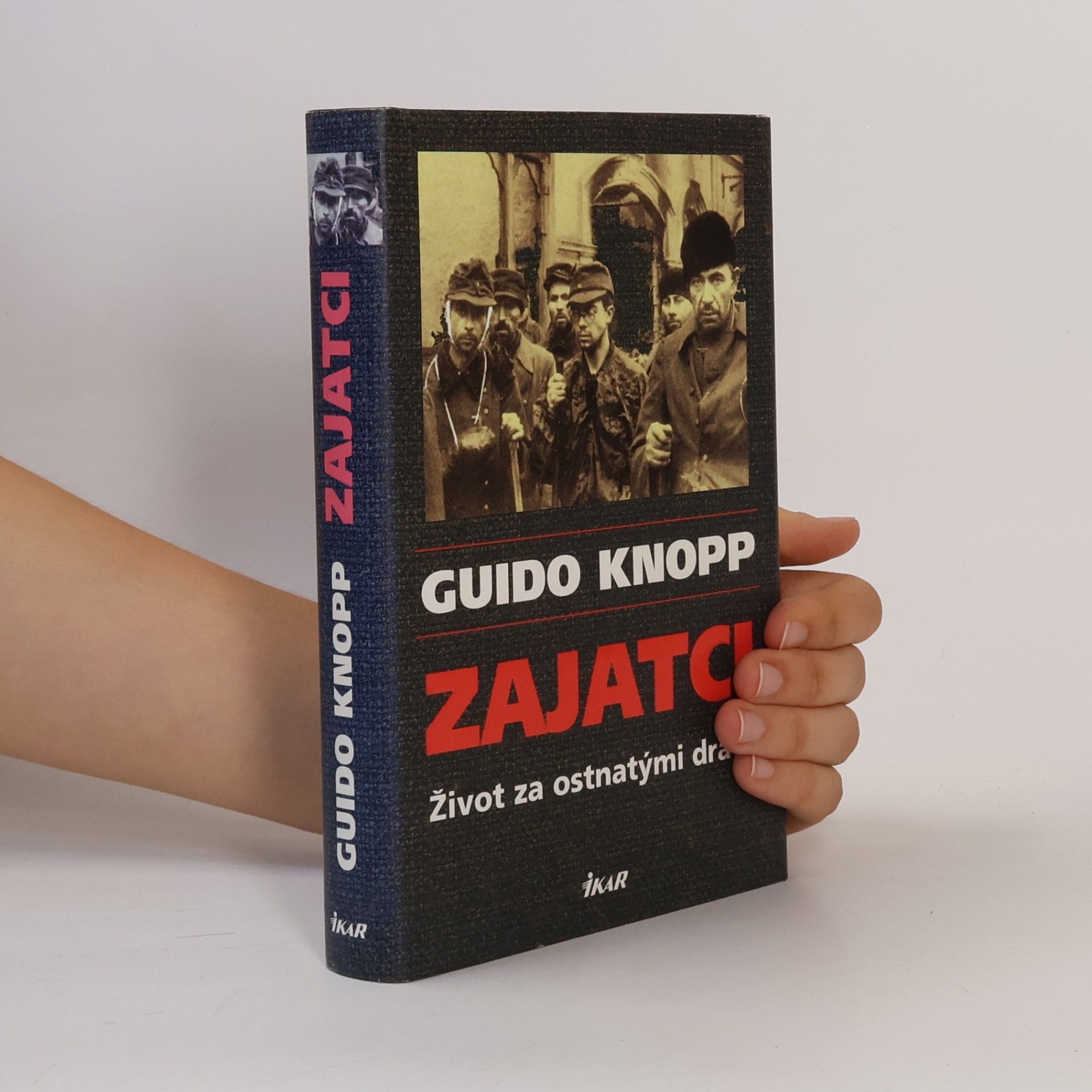 Guido Knopp Zajatci - život za ostnatými dráty