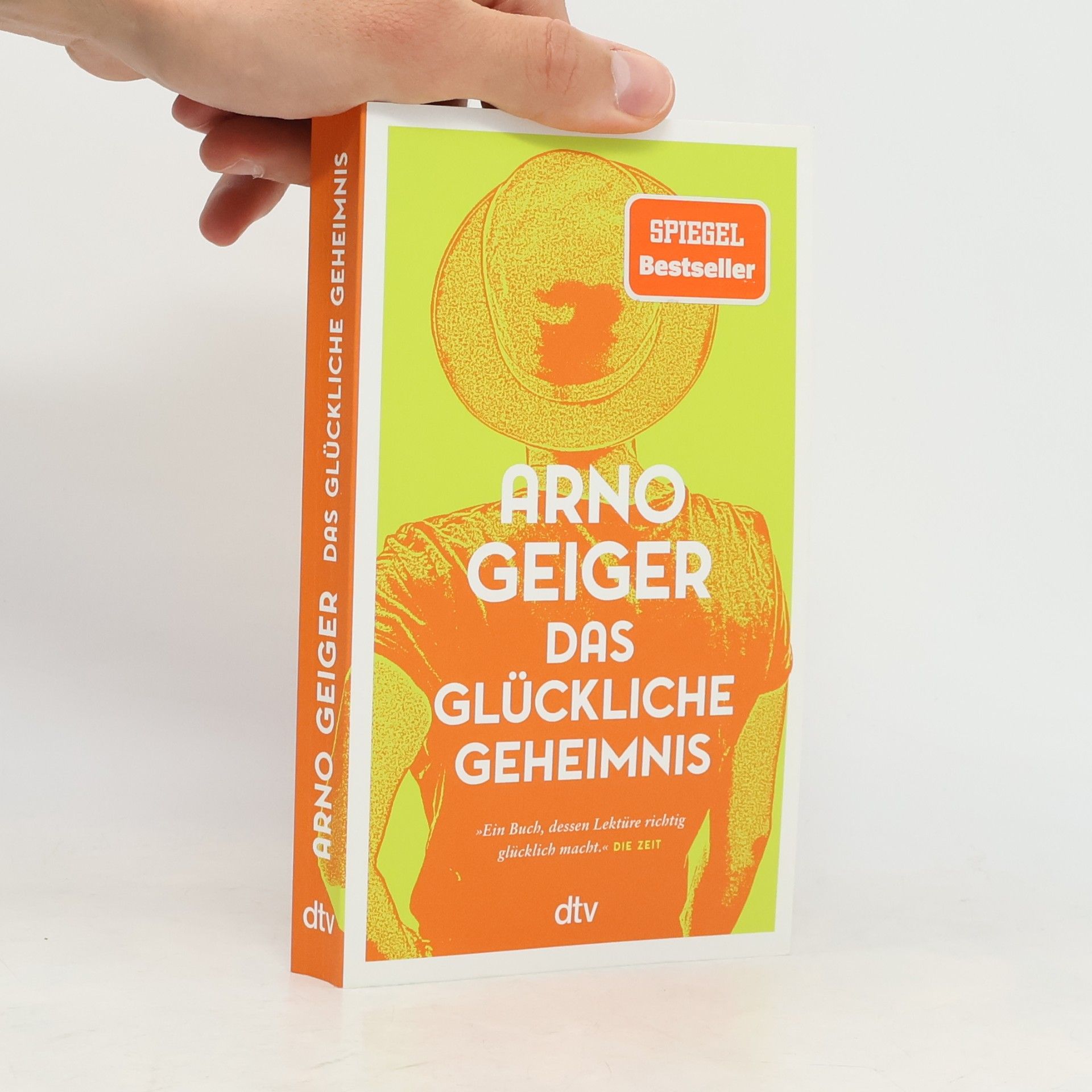 Arno Geiger Das glückliche Geheimnis
