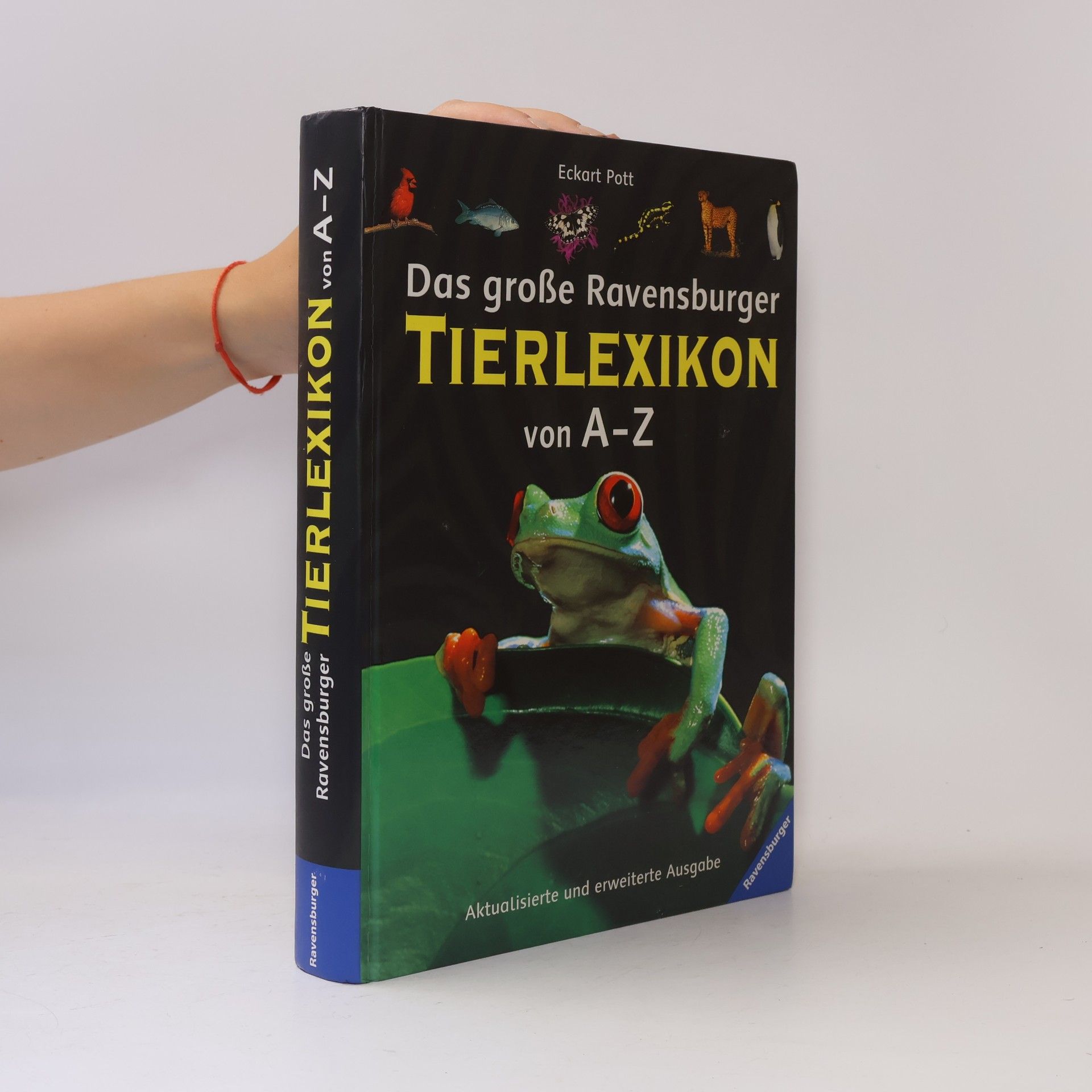 Eckart Pott Das große Ravensburger Tierlexikon von A - Z