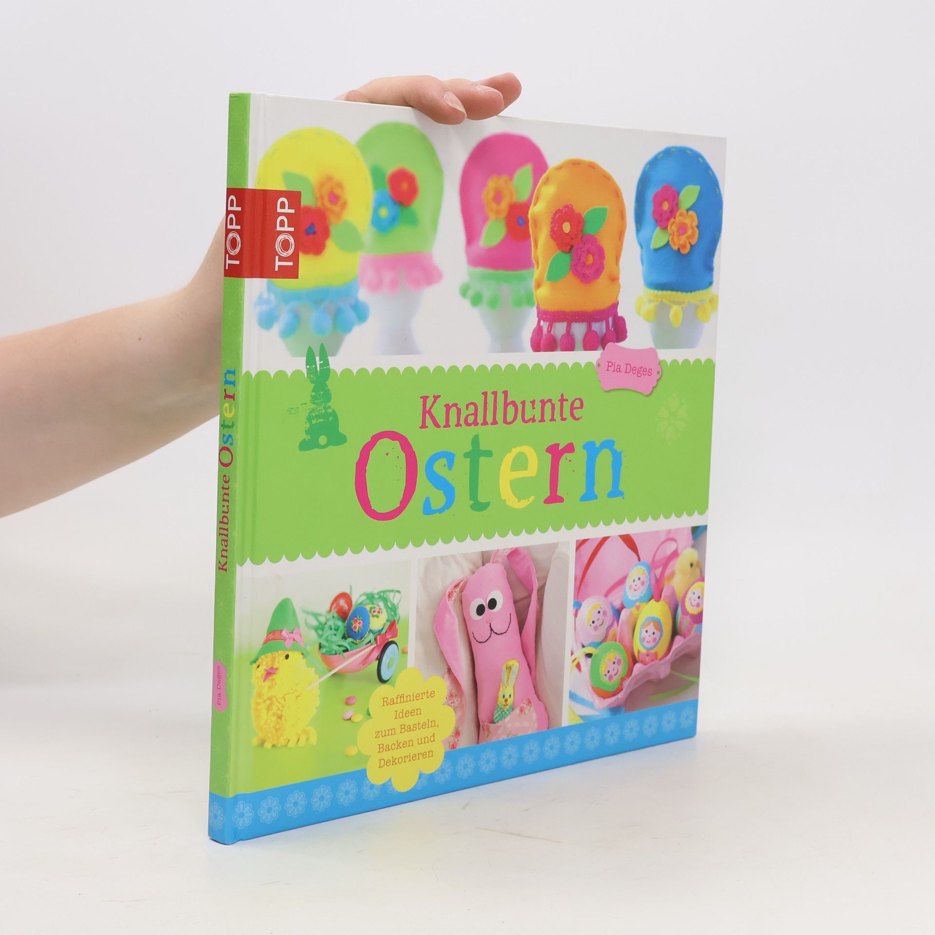 Pia Deges Knallbunte Ostern