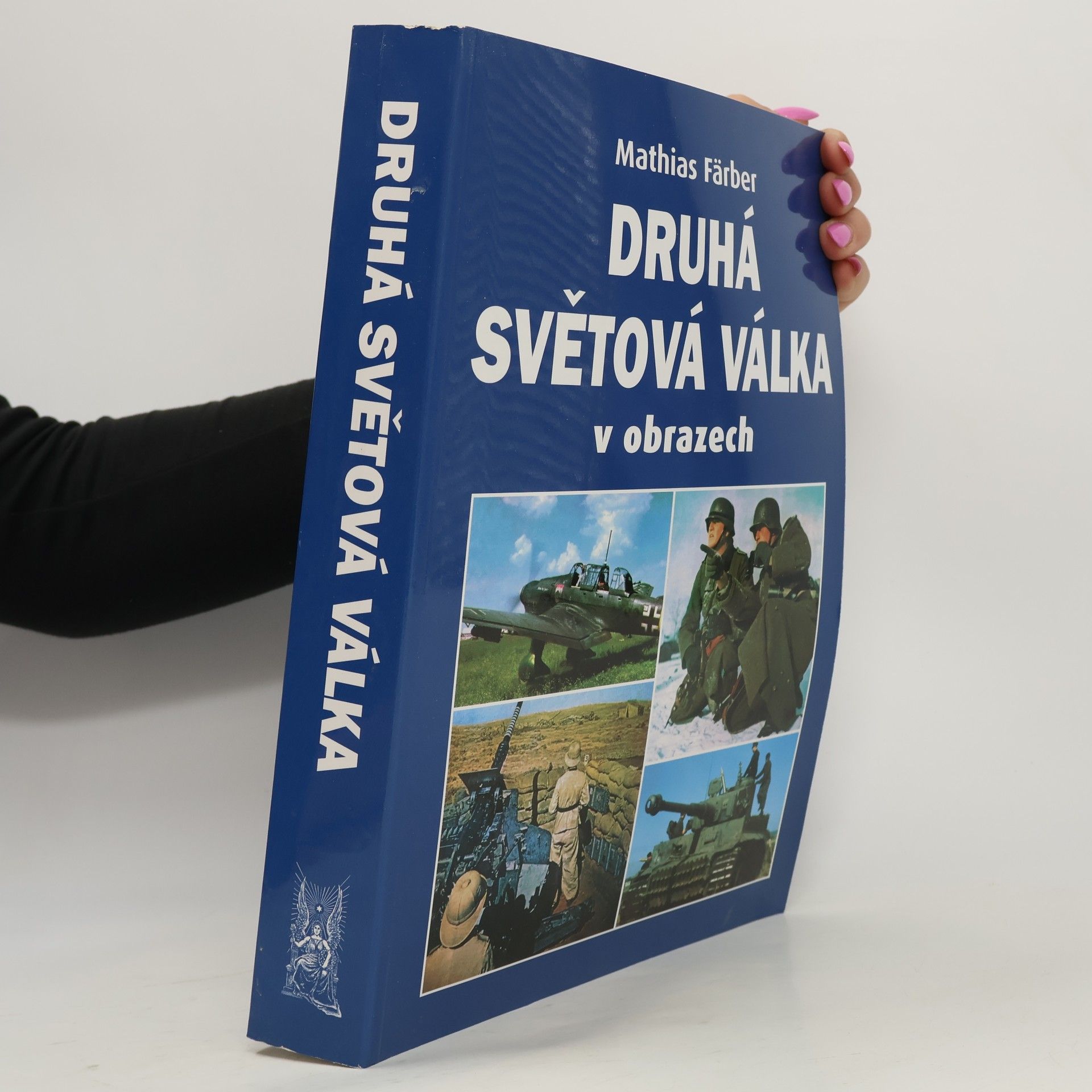 Mathias Färber Druhá světová válka v obrazech