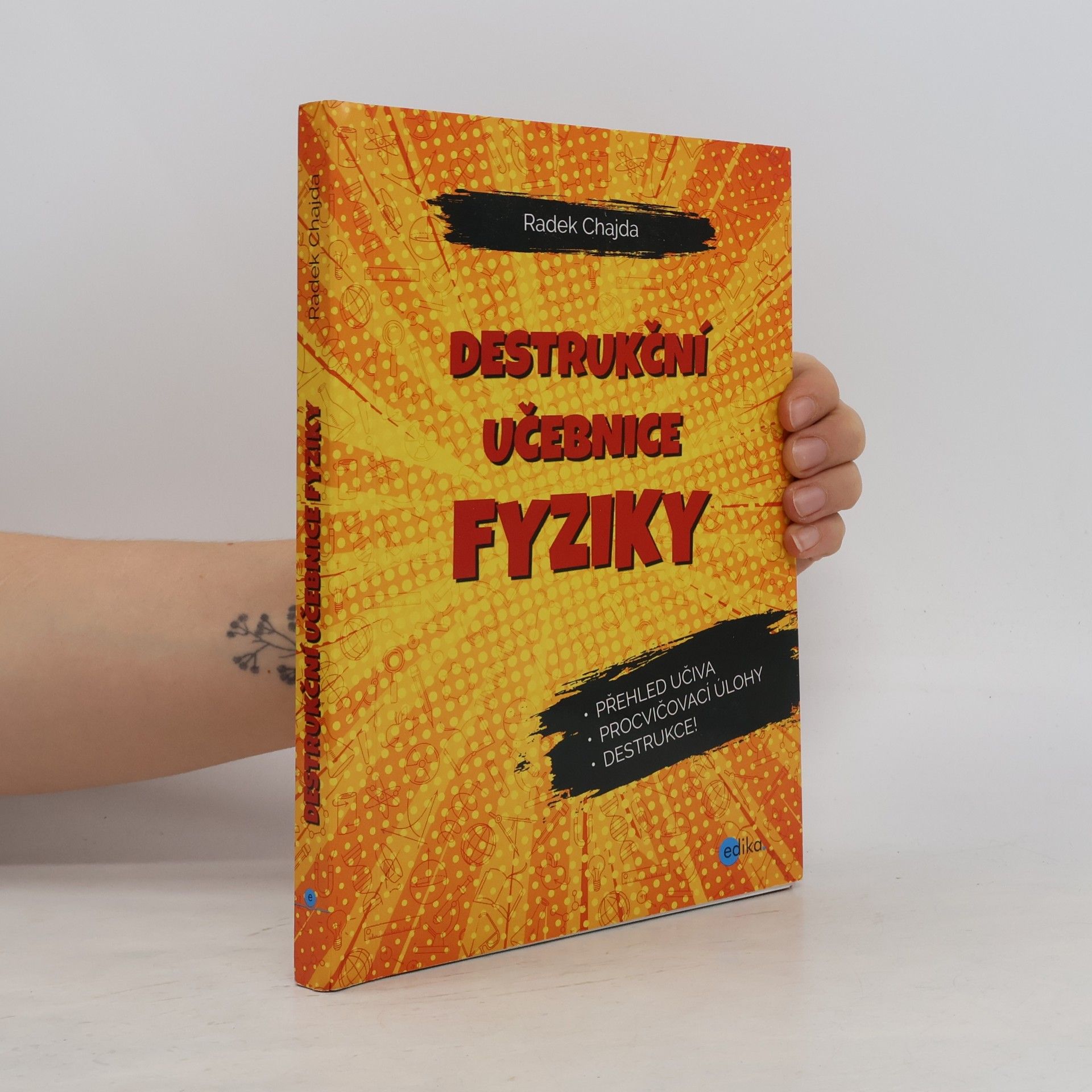 Radek Chajda Destrukční učebnice fyziky
