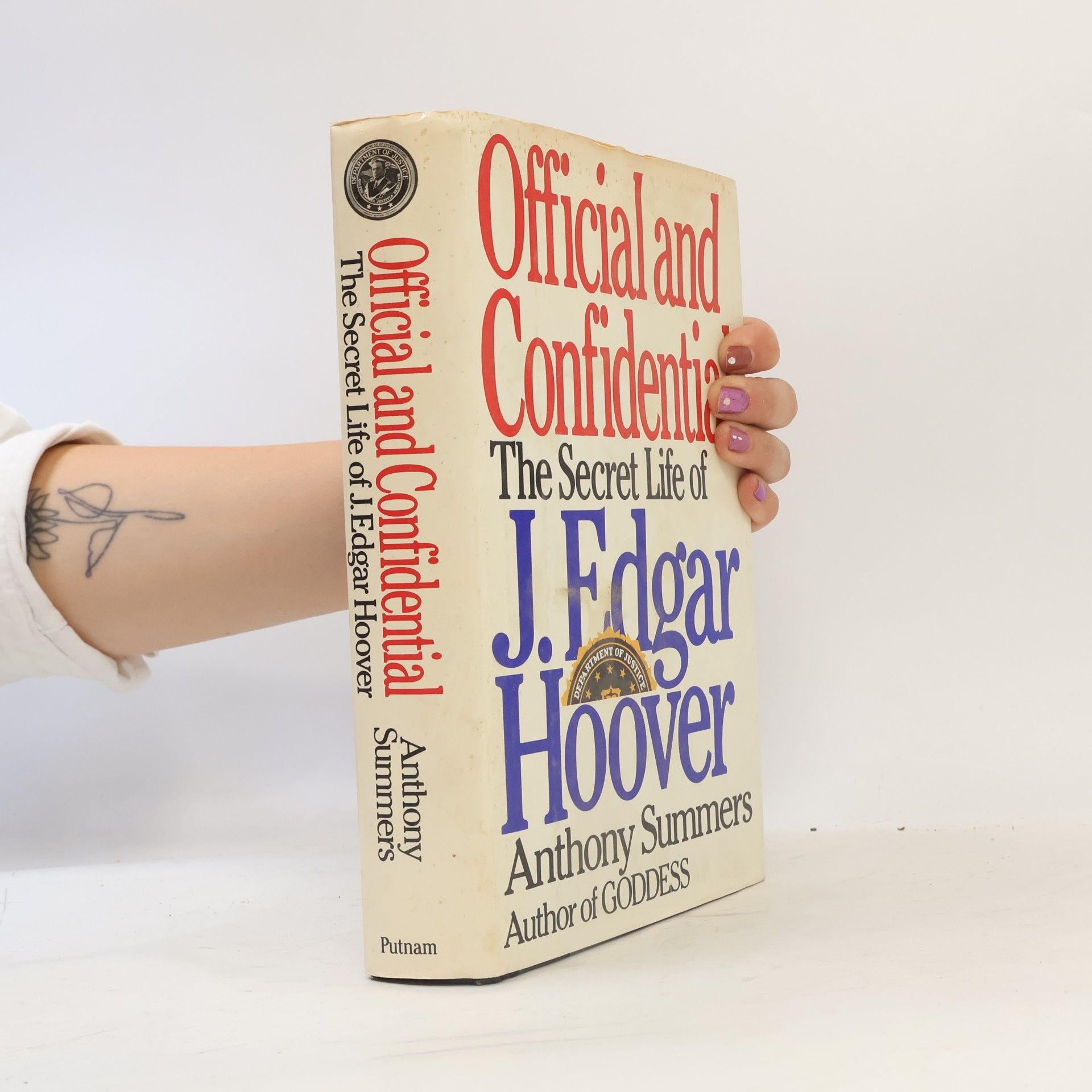 Anthony Summers Official and Confidential. The Secret Life of J. Edgar Hoover