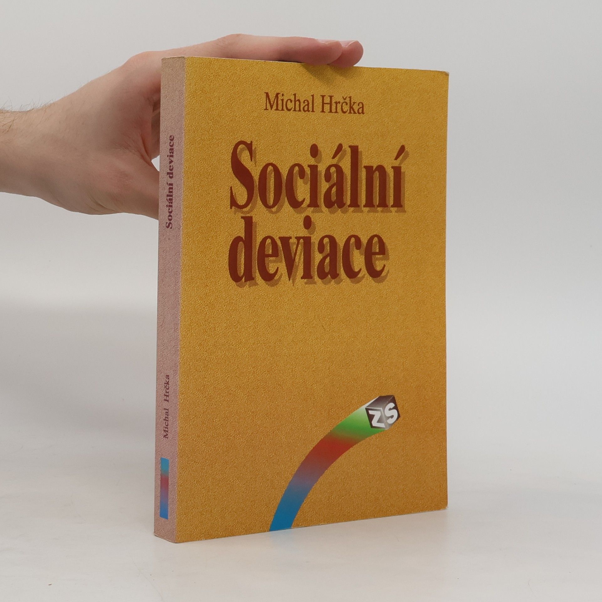 Michal Hrčka Sociální deviace