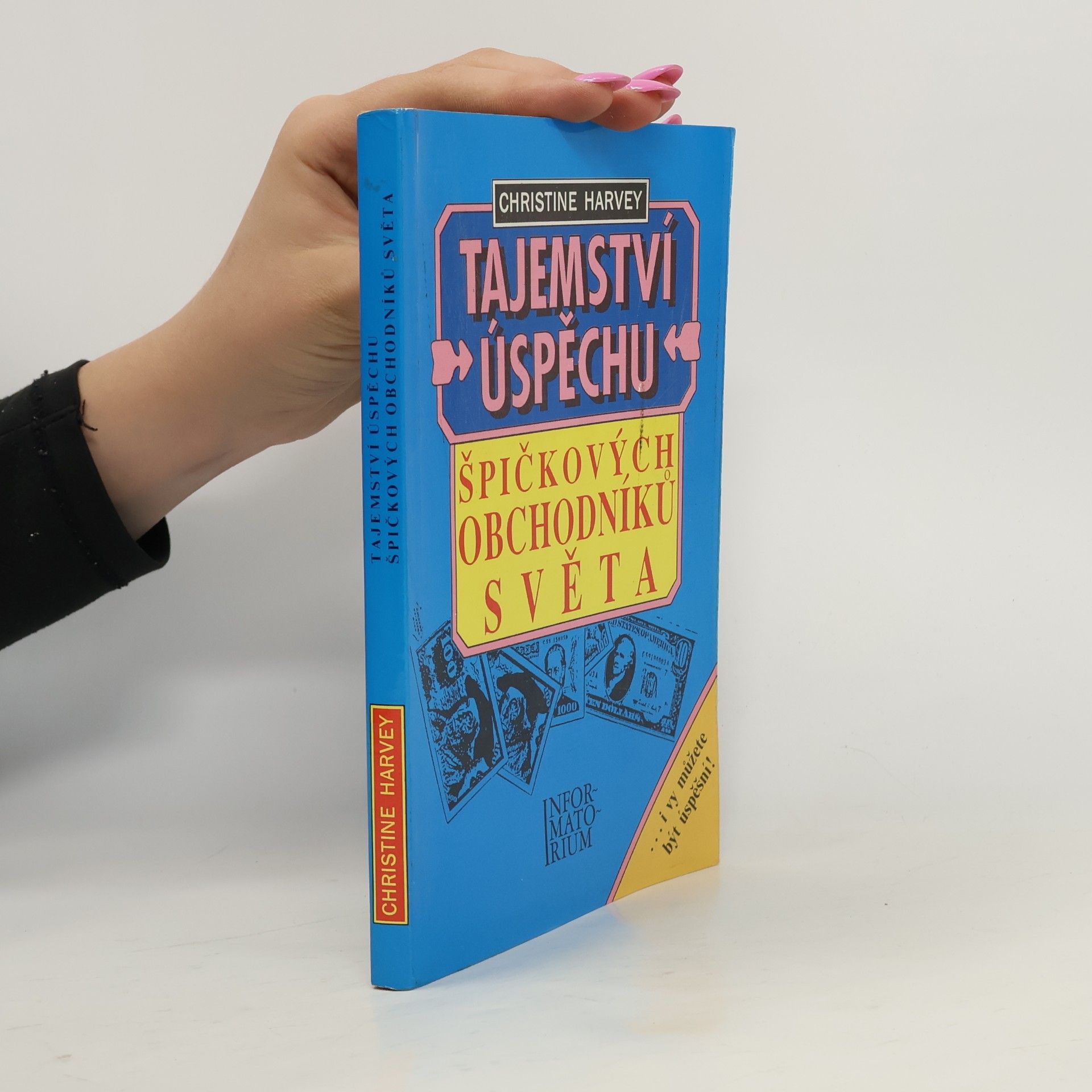 Christine Harvey Tajemství úspěchu špičkových obchodníků světa