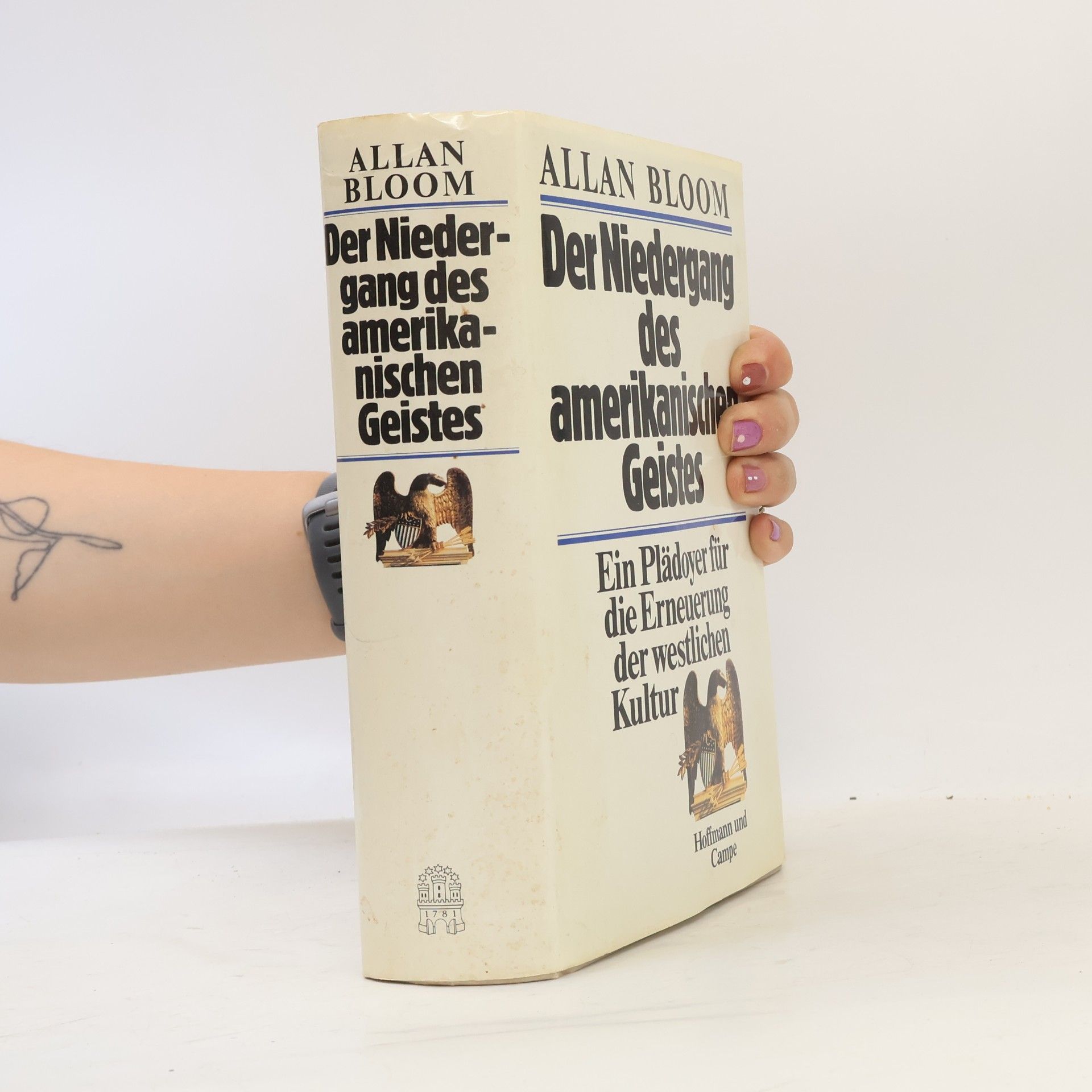 Allan Bloom Der Niedergang des amerikanischen Geistes