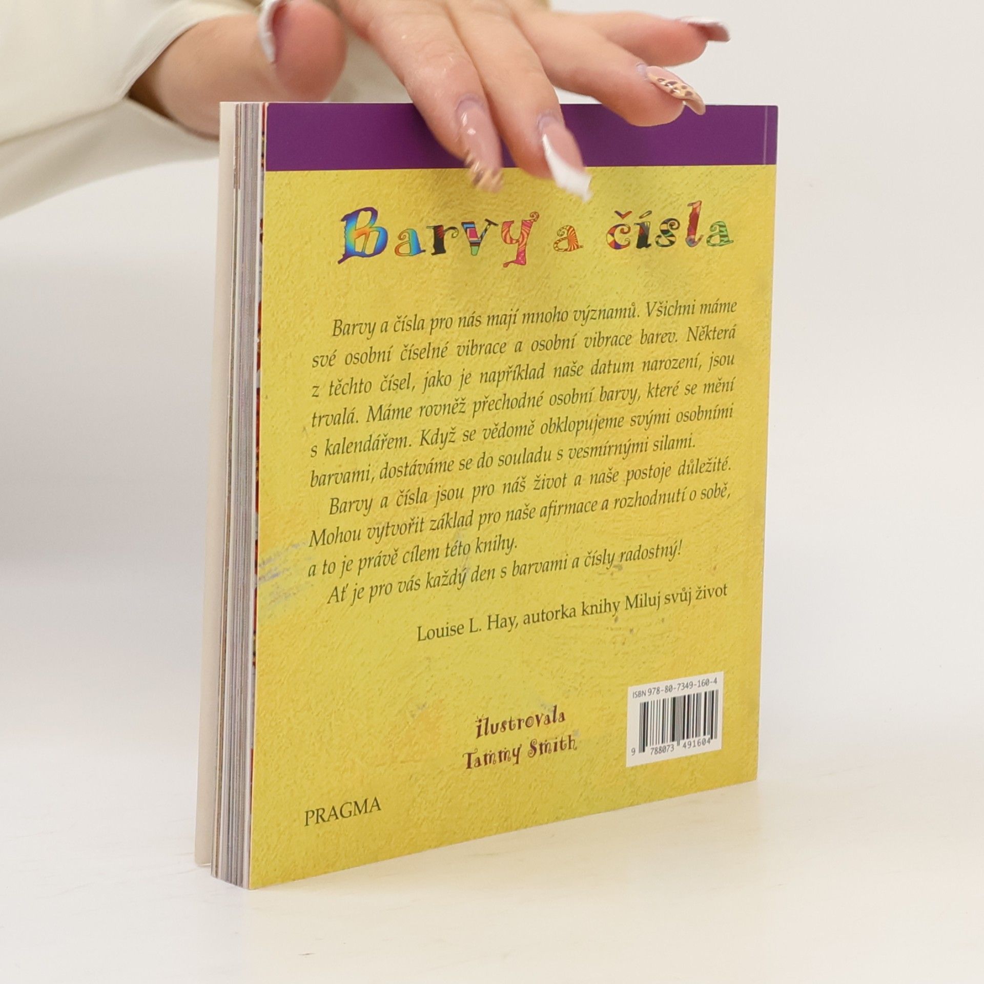Louise Lynn Hay Barvy a čísla. Váš osobní průvodce k pozitivním vibracím v každodenním životě