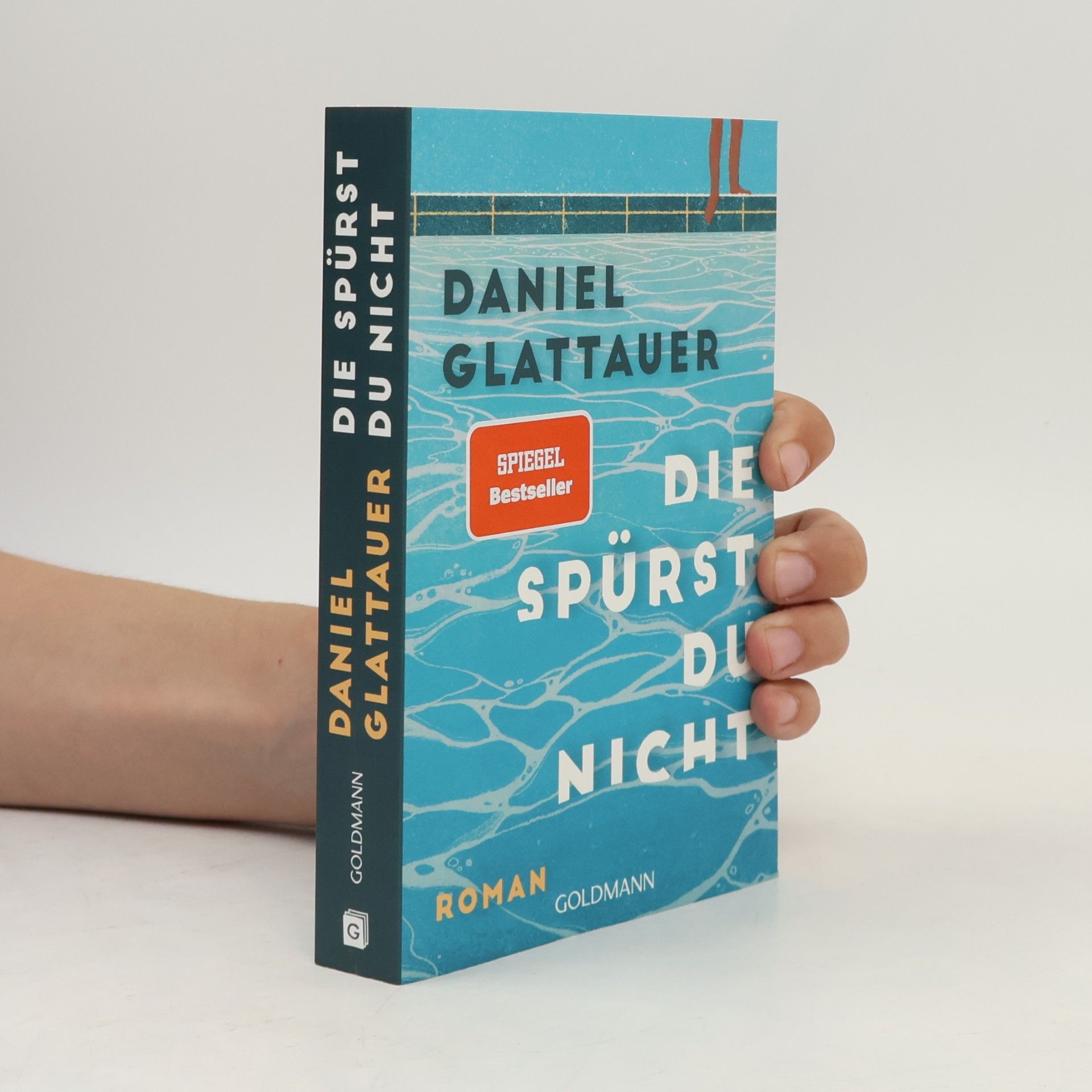 Daniel Glattauer Die spürst du nicht
