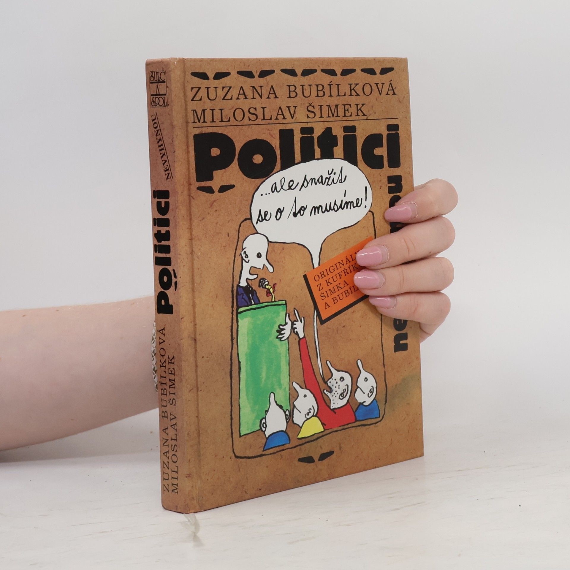 Politici nevyhynou...ale snažit se o to musíme!