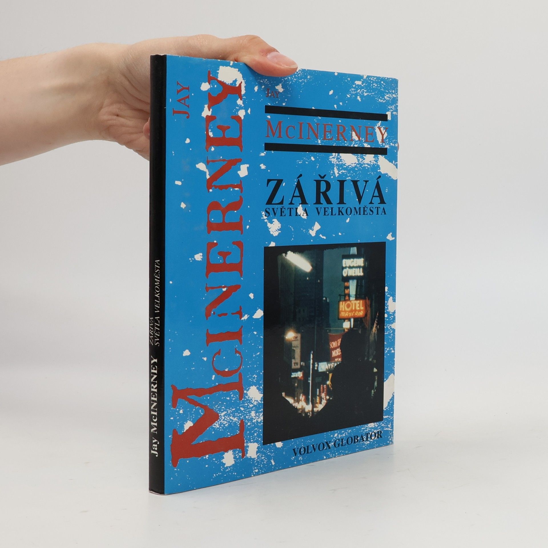 Jay McInerney Zářivá světla velkoměsta